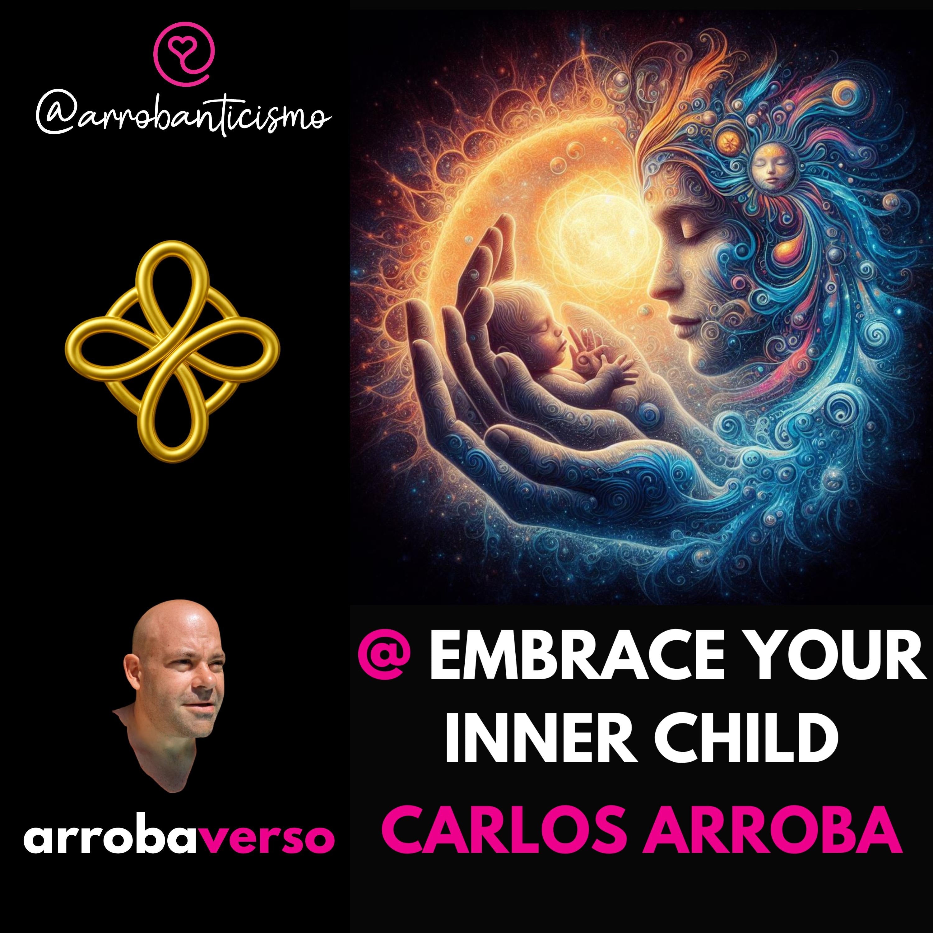 @ EMBRACE YOUR INNER CHILD