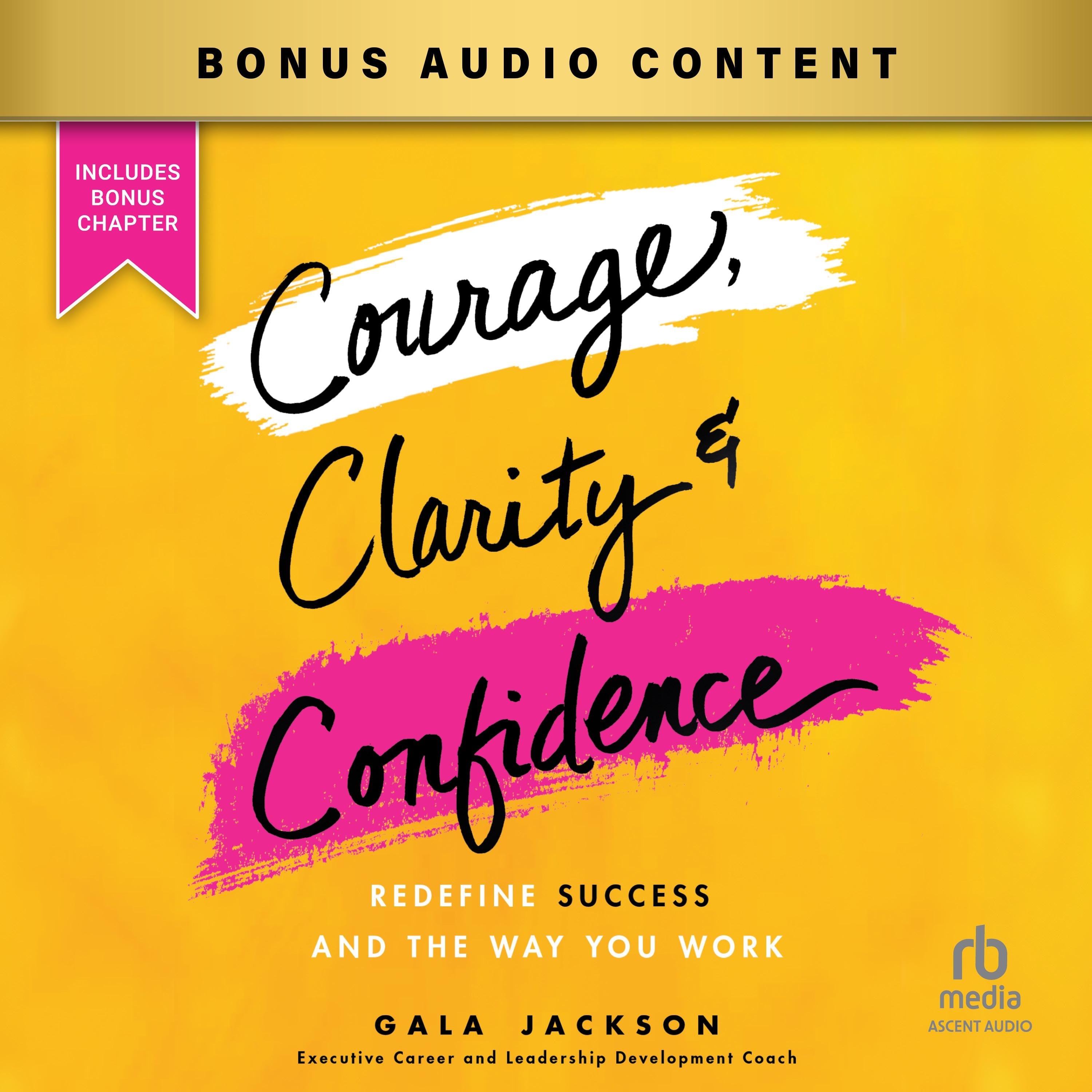 Courage, Clarity, and Confidence