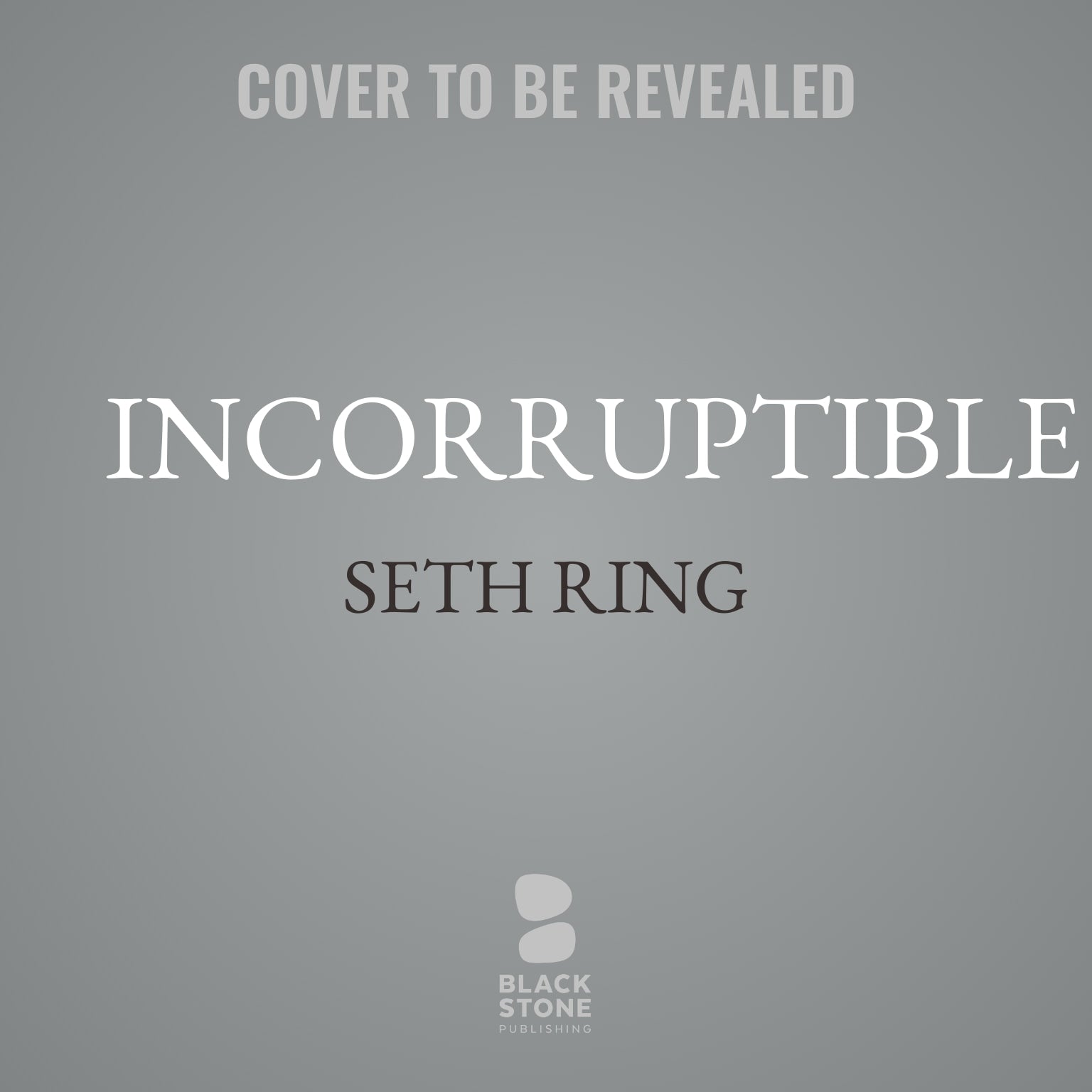 Incorruptible
