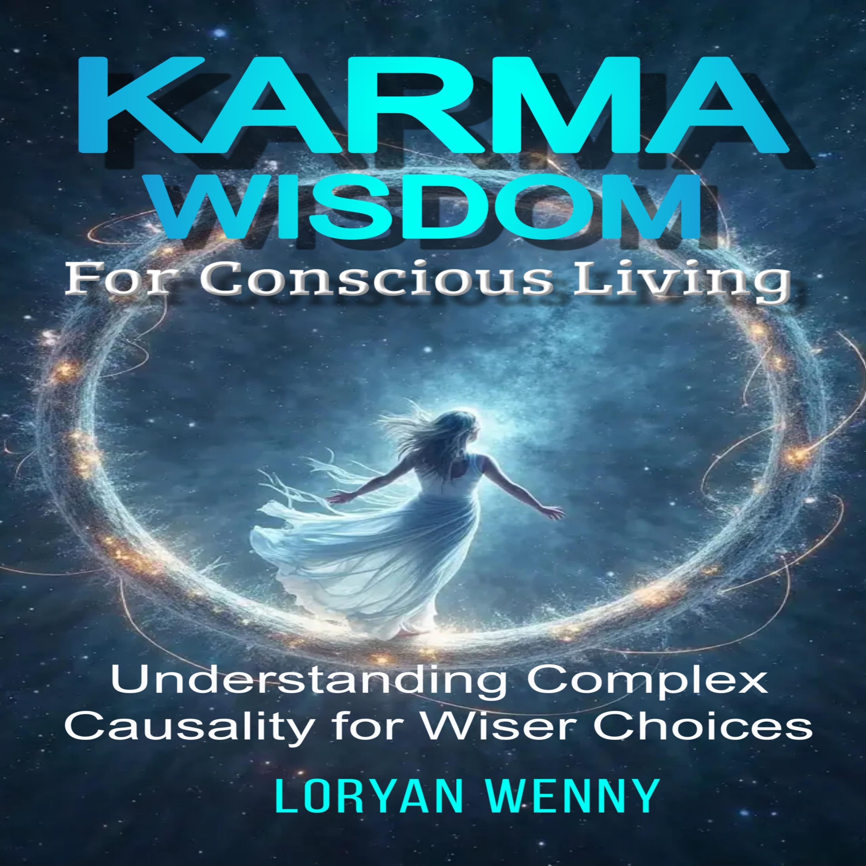 Karma Wisdom for Conscious Living