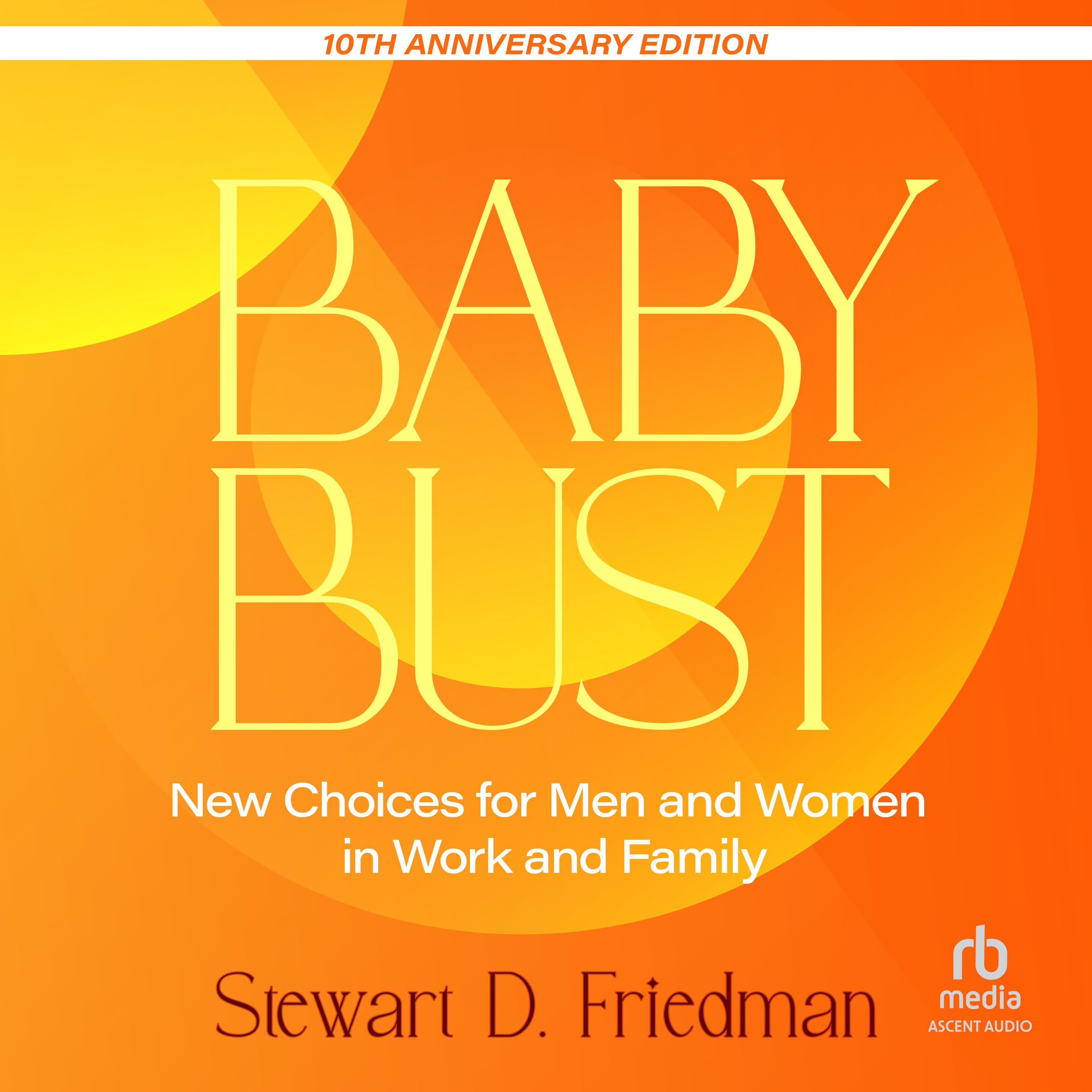 Baby Bust, 10th Anniversary Edition