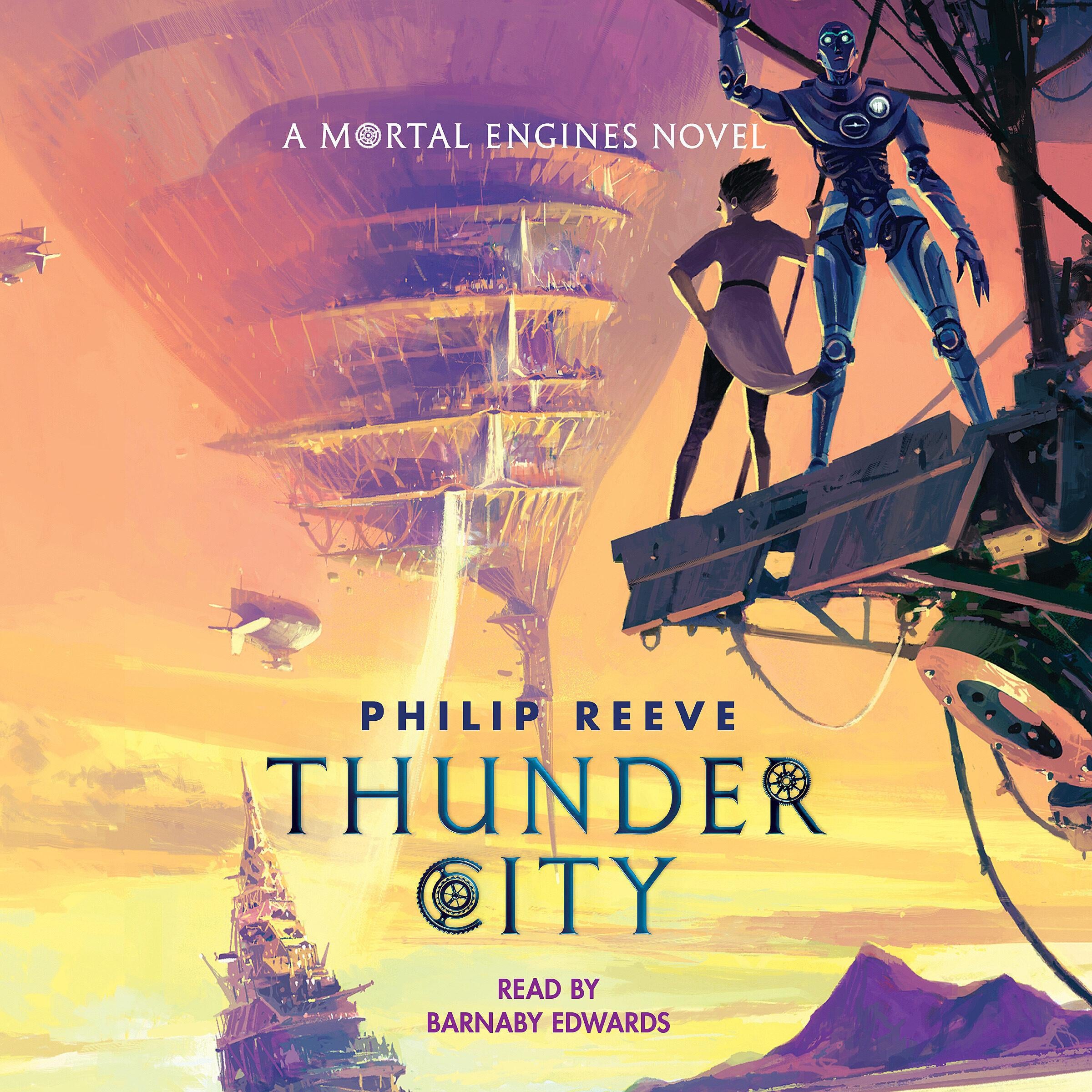 Thunder City (A Mortal Engines Novel)