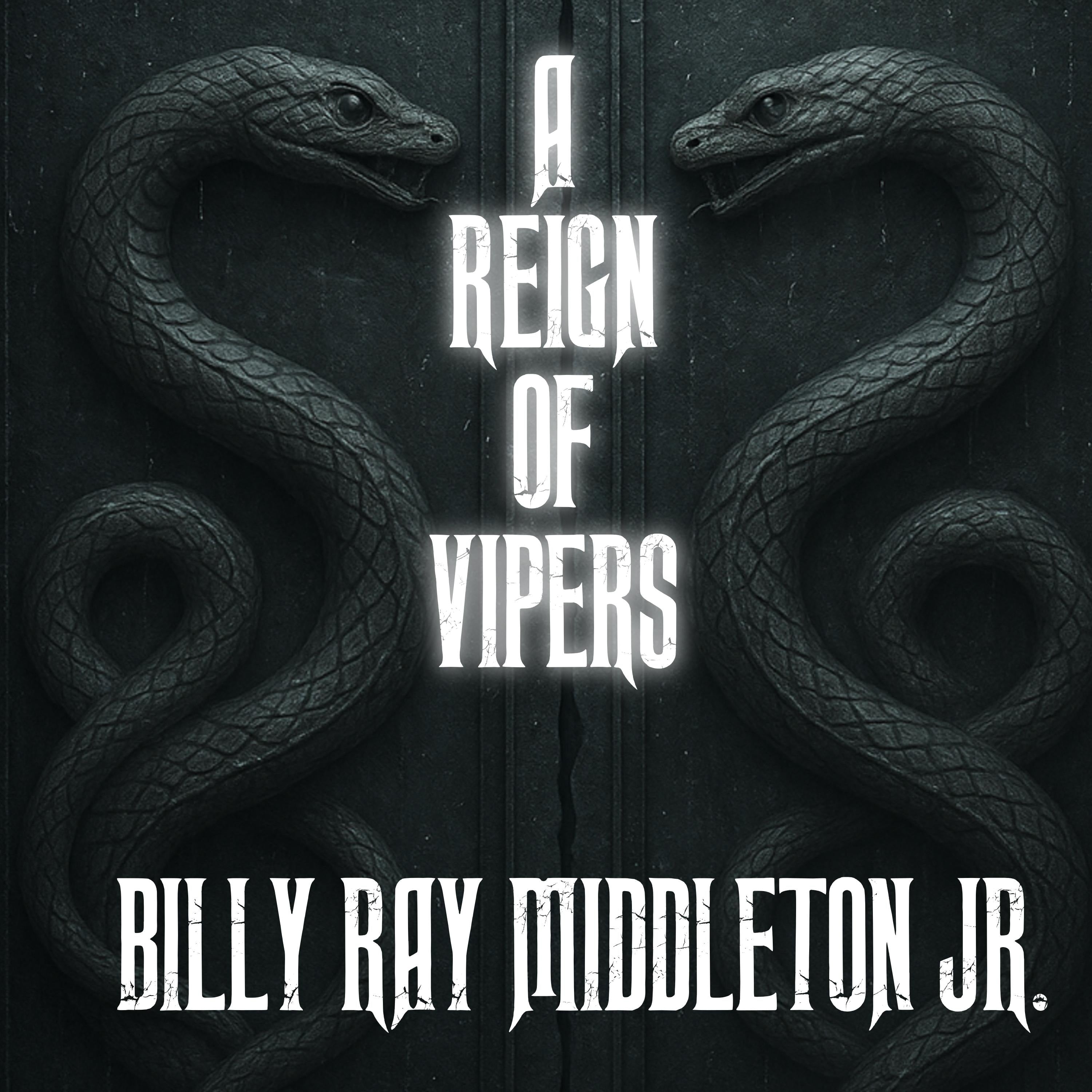 A Reign of Vipers