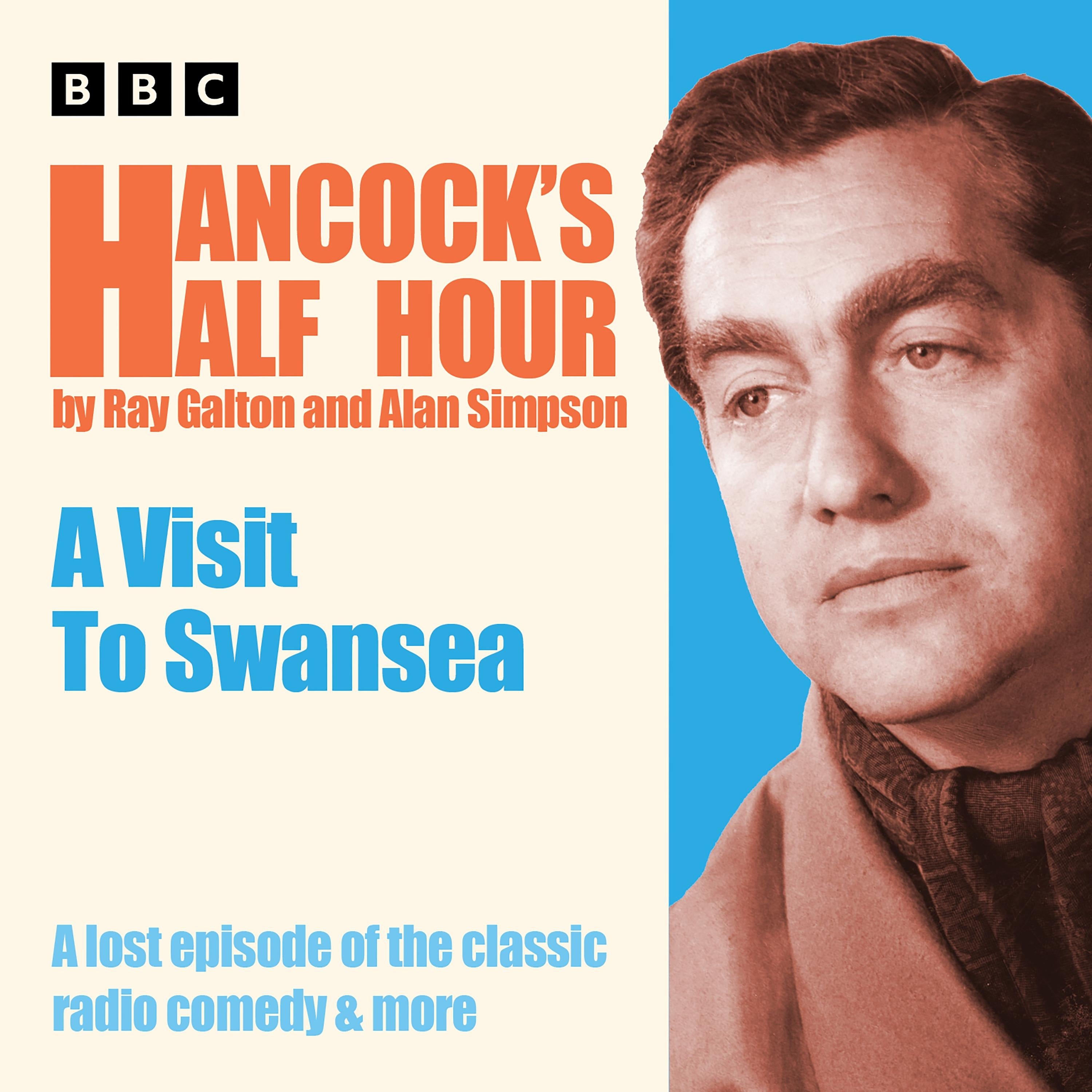 Hancock's Half Hour: A Visit to Swansea