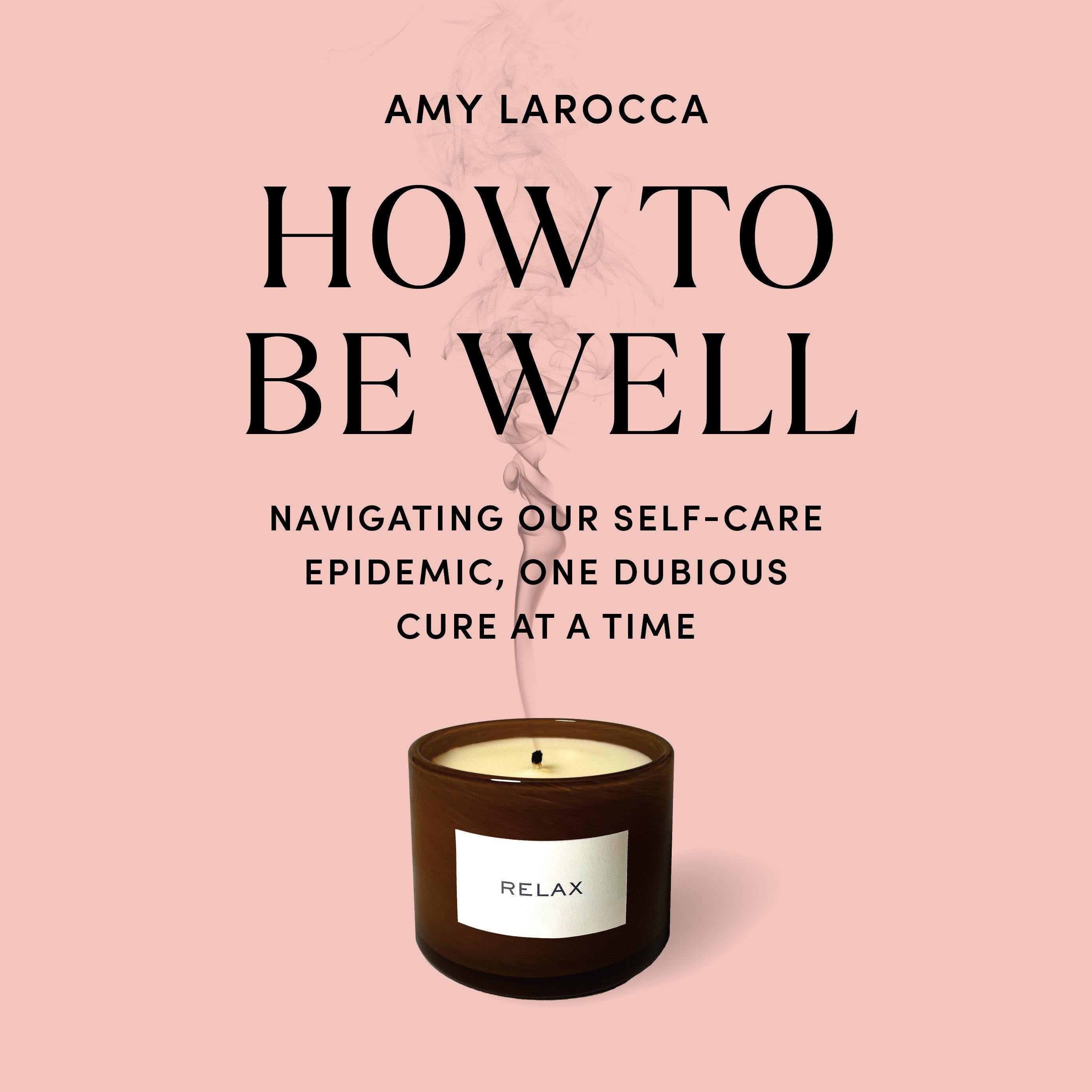 How to Be Well