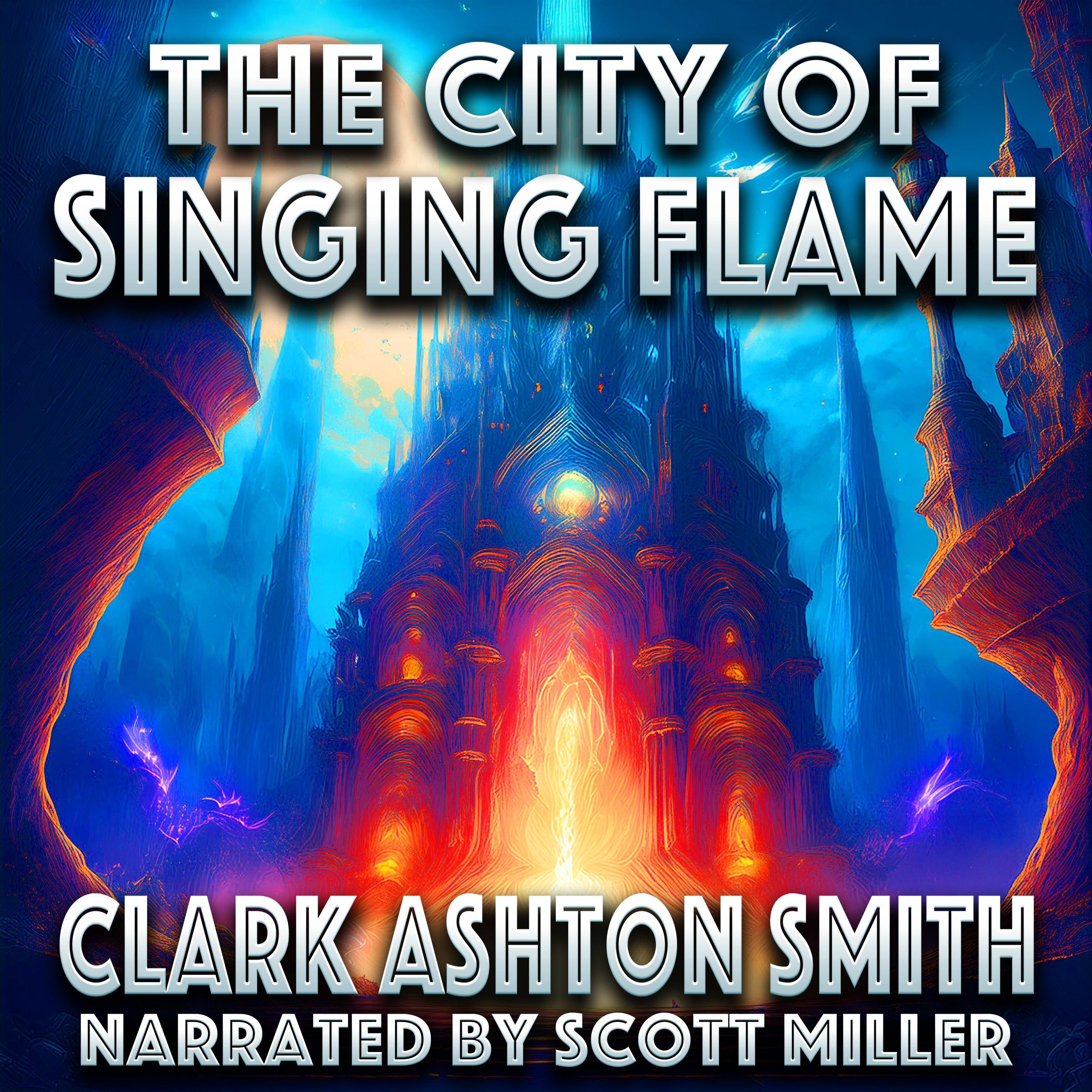 The City of Singing Flame