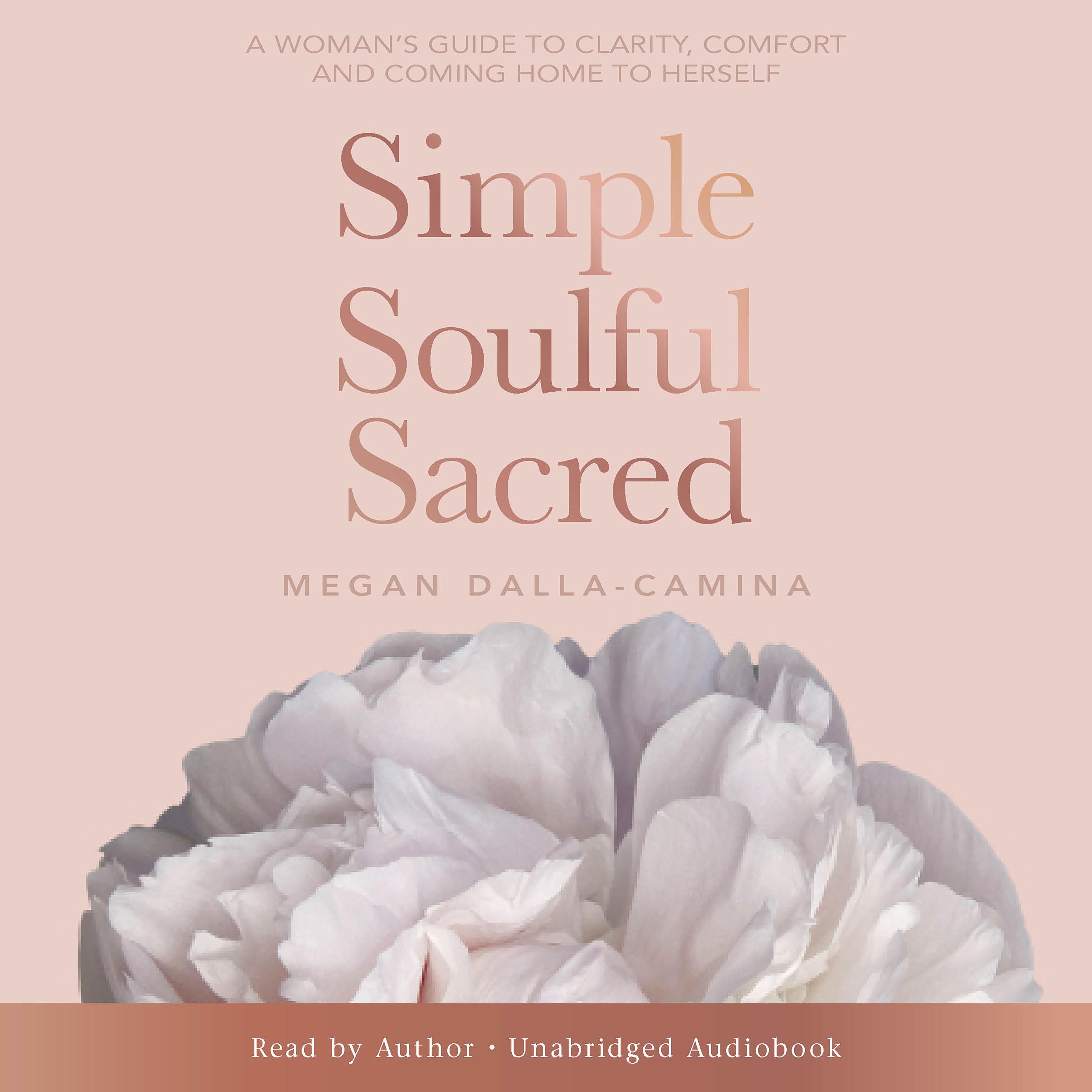 Simple, Soulful, Sacred