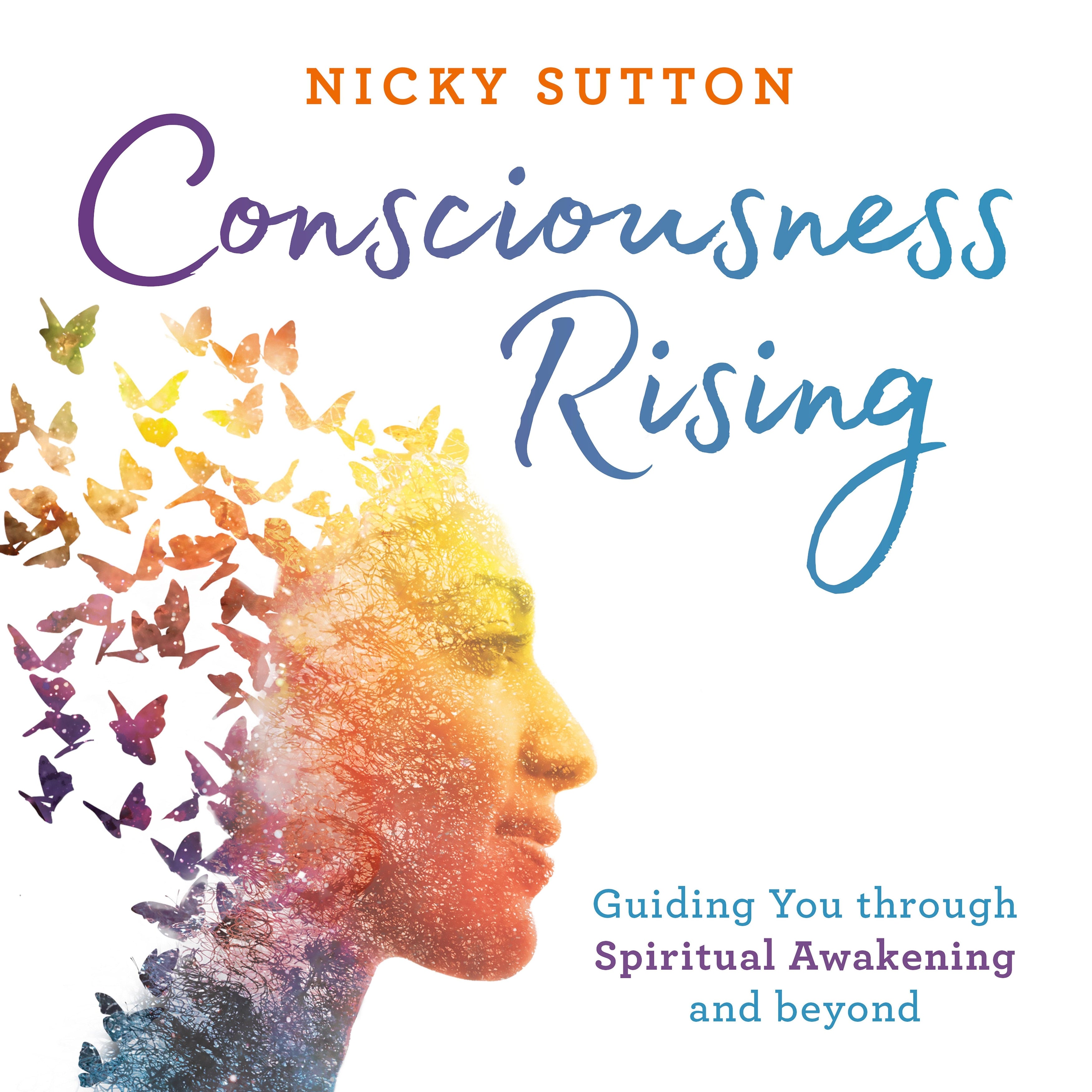 Consciousness Rising