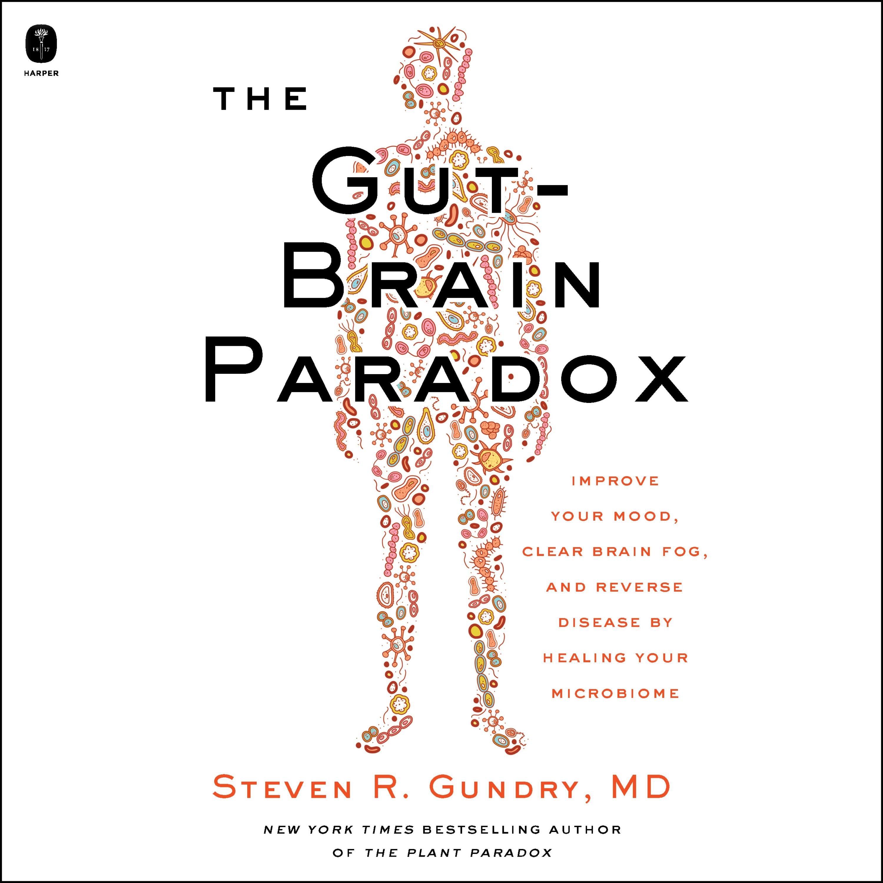 The Gut-Brain Paradox