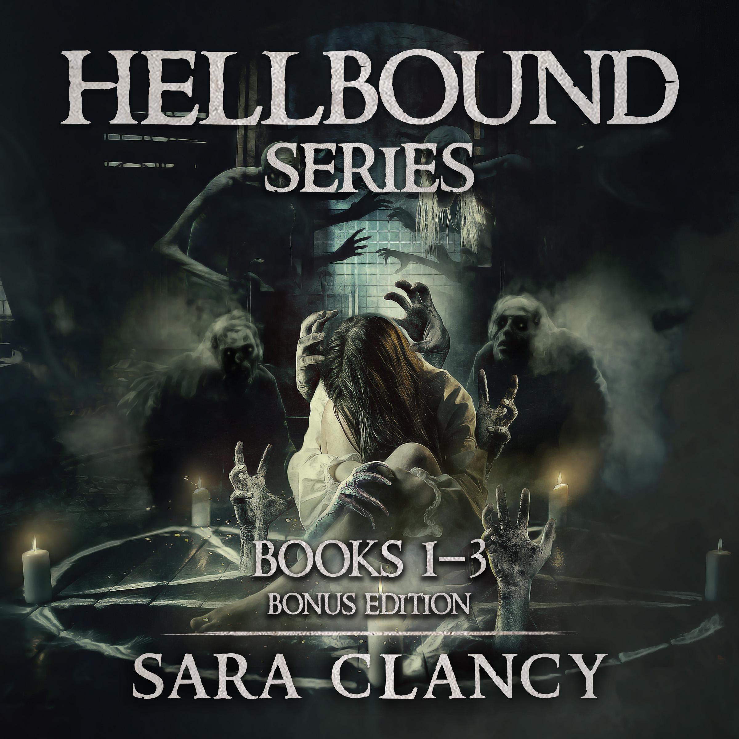 Supernatural Horror Ghost Stories: Hellbound Series Books 1 - 3 Bonus Edition