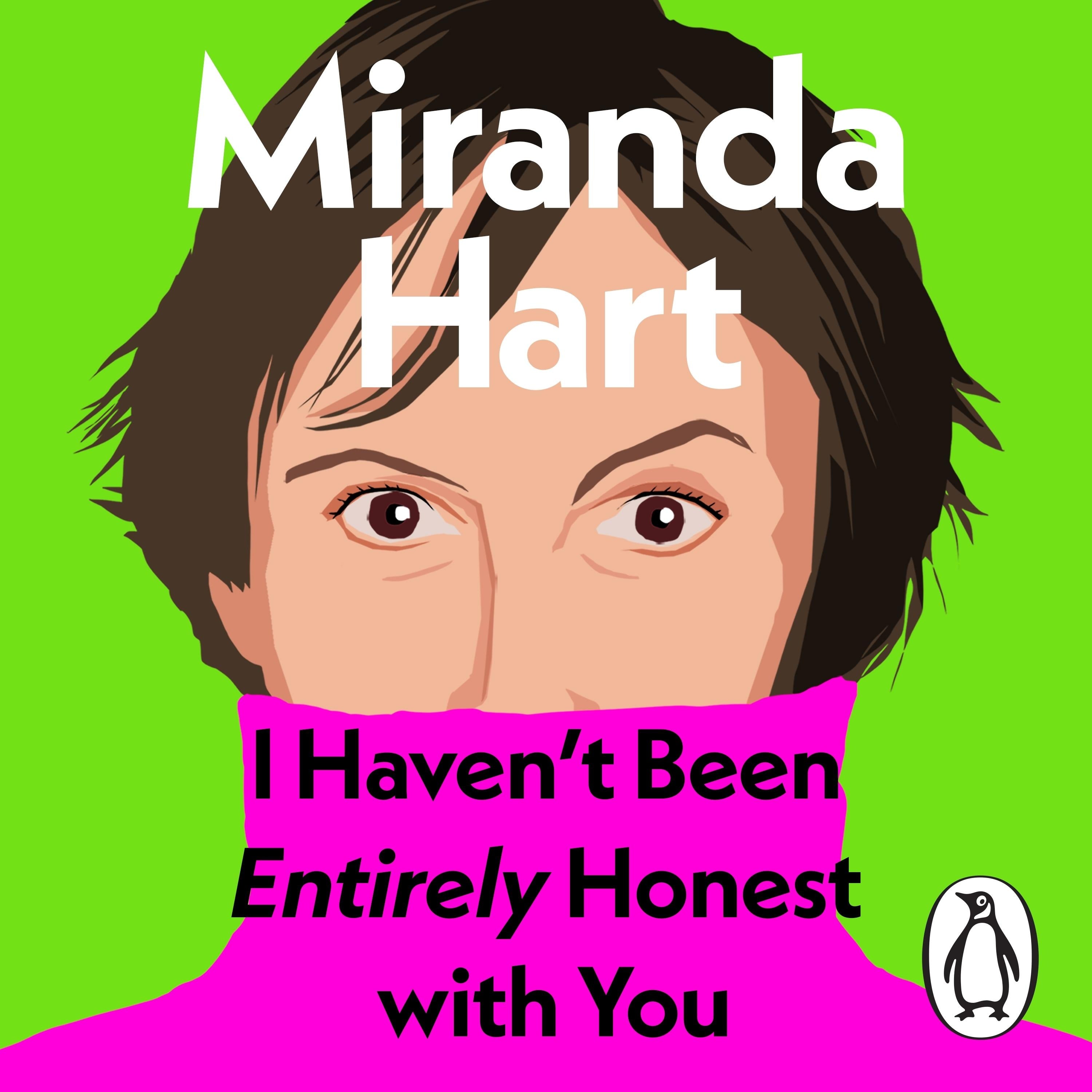 I Haven't Been Entirely Honest with You