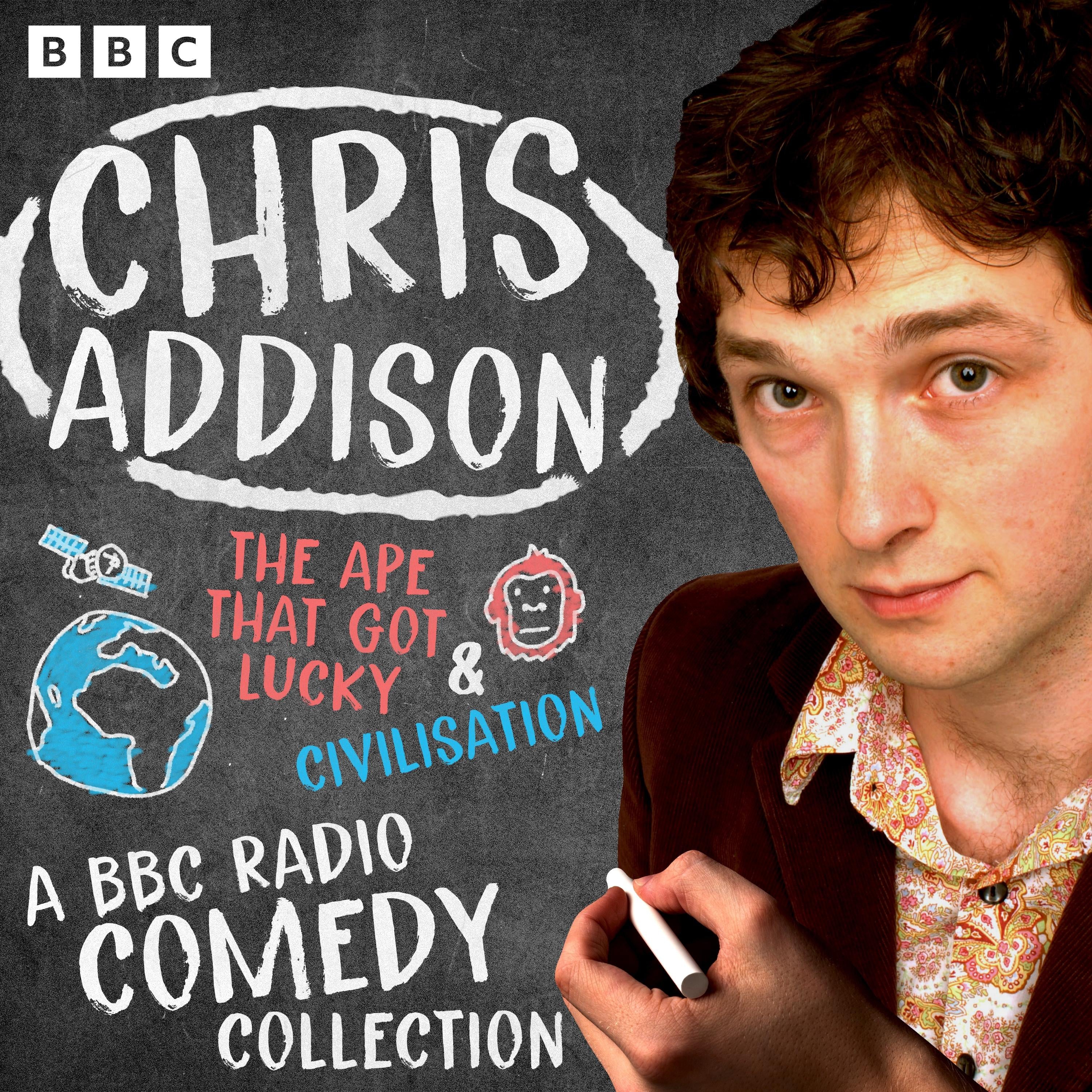 Chris Addison: A BBC Radio Comedy Collection