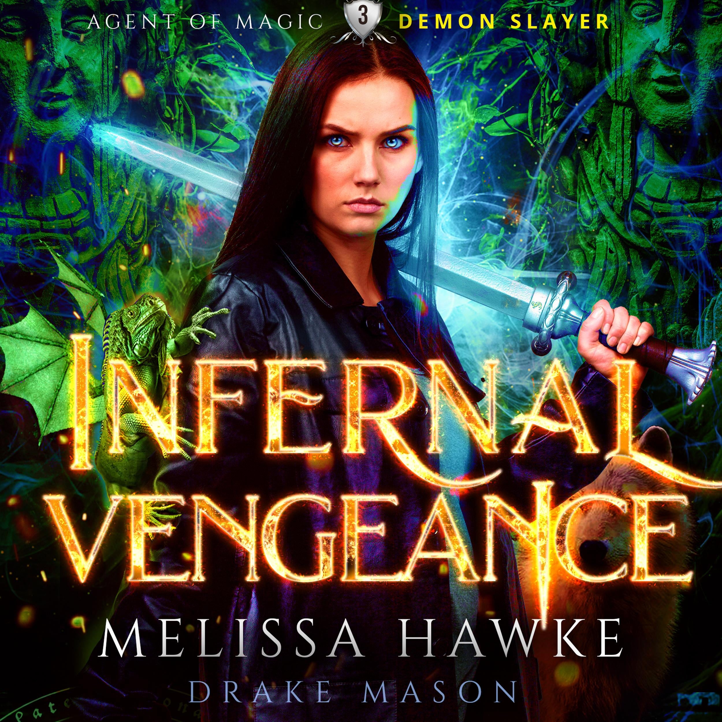 Dark Urban Fantasy Romance with a Supernatural Bounty Hunter: Infernal Vengeance (Agent of Magic Series, Book 3)