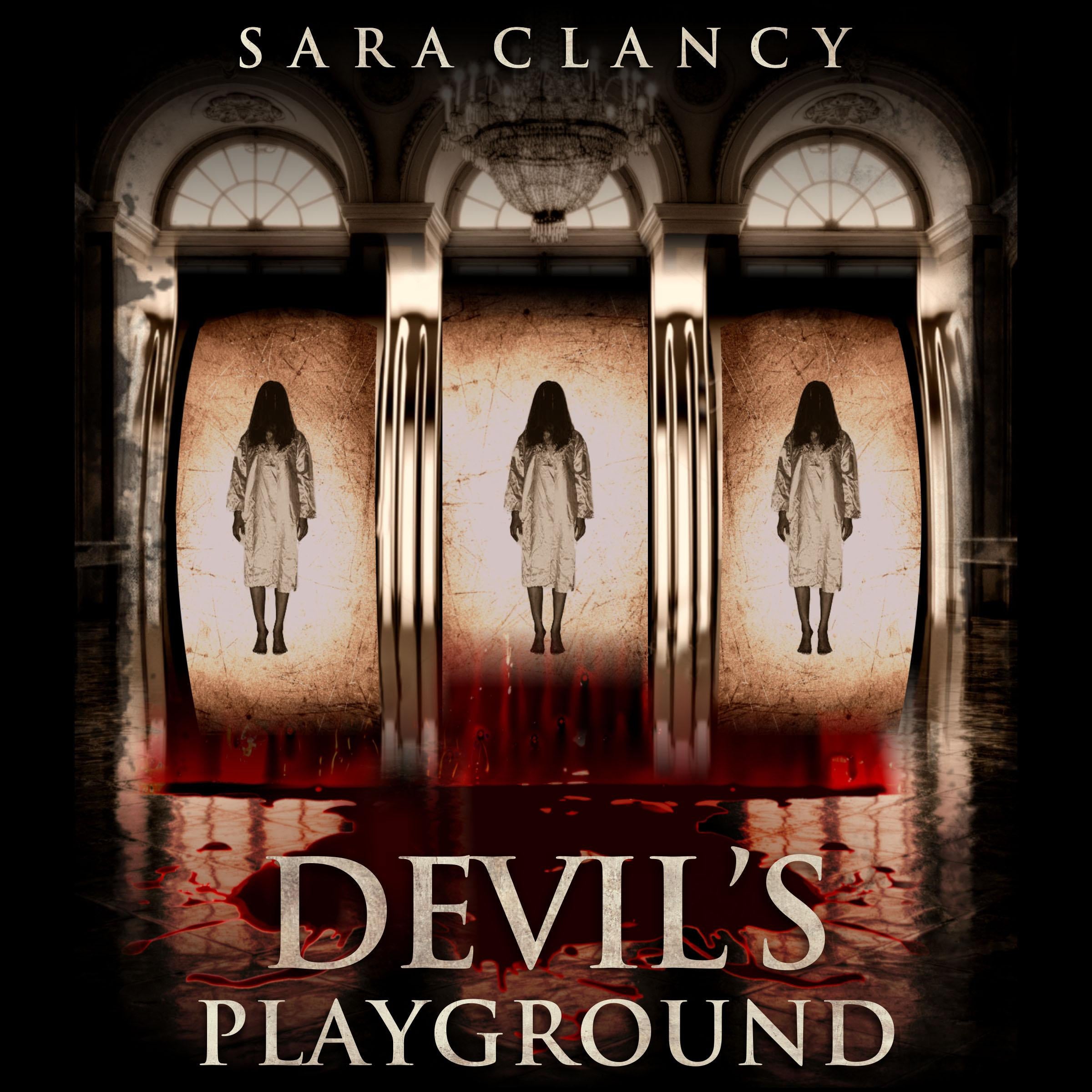 Supernatural Horror Ghost Stories: Devil's Playground (Wrath & Vengeance Series, Book 2)