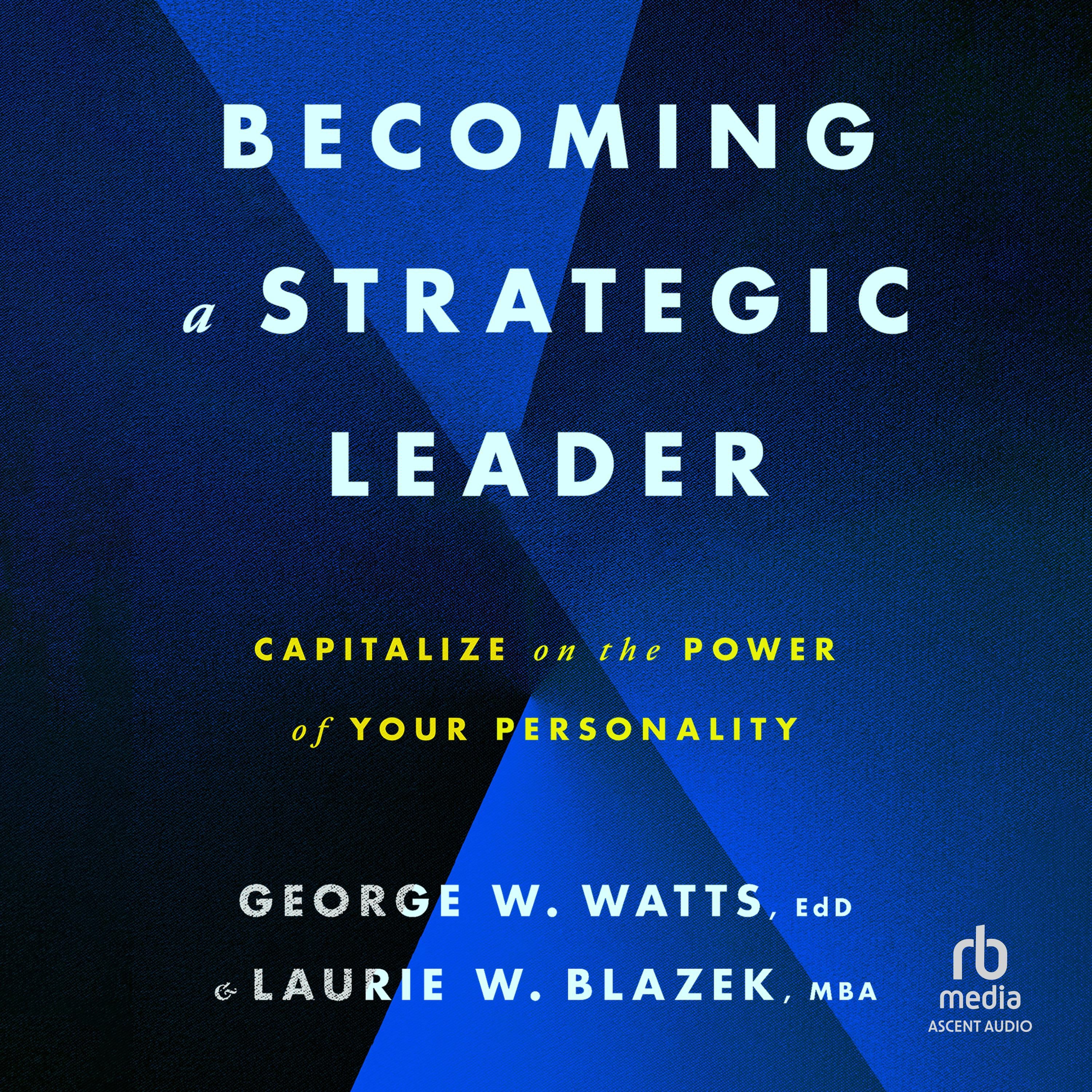 Becoming a Strategic Leader