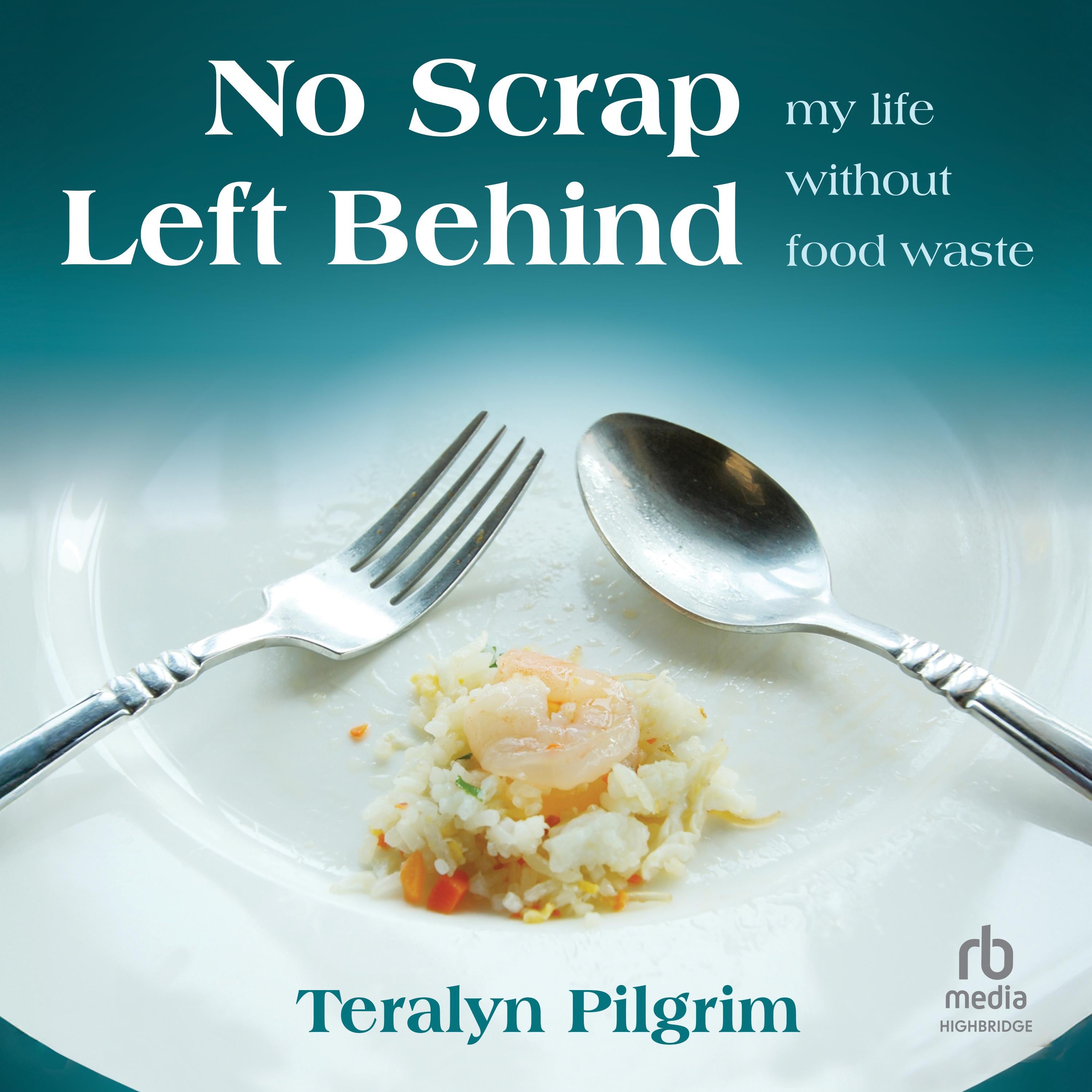 No Scrap Left Behind
