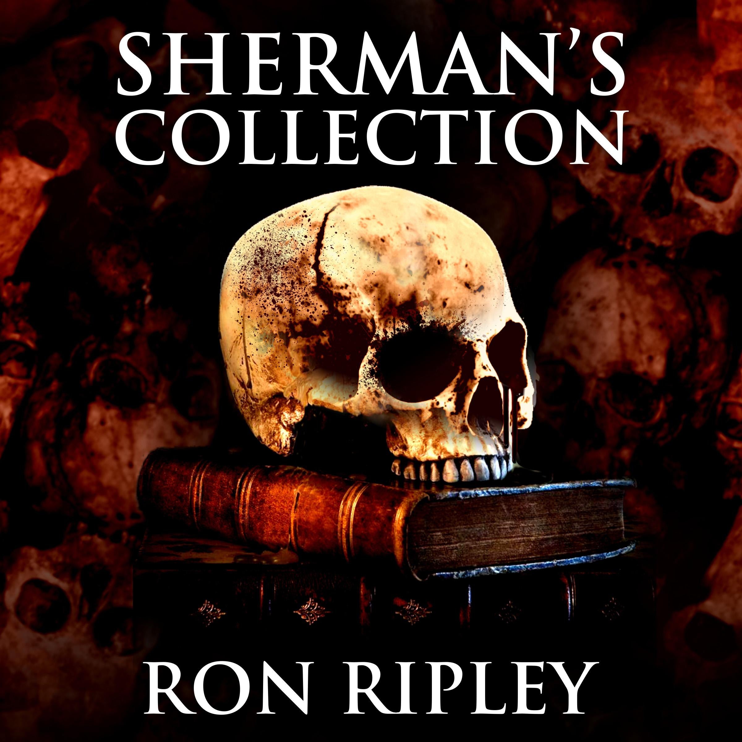 Supernatural Horror Ghost Stories: Sherman's Collection