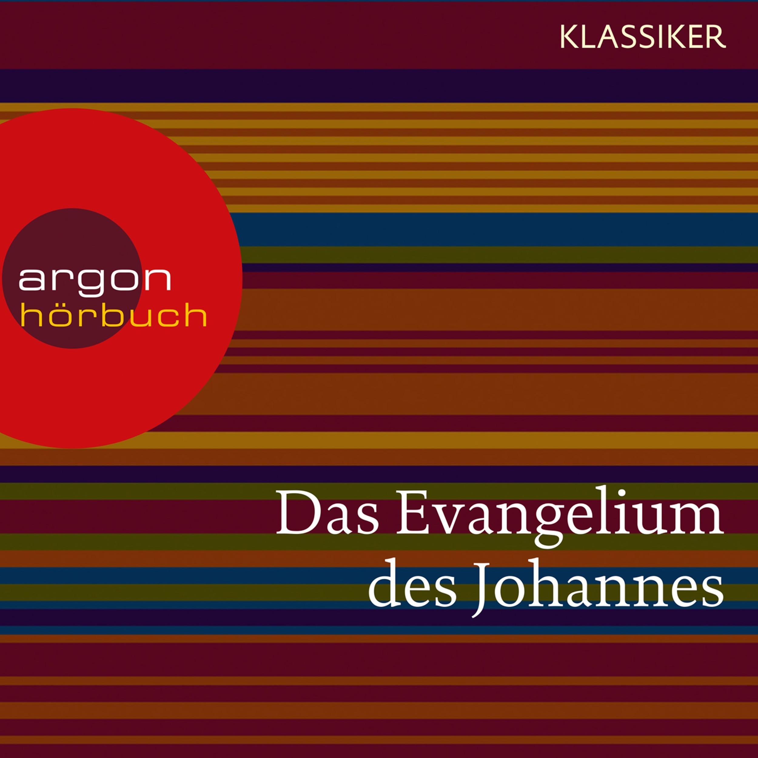 Das Evangelium des Johannes (Ungekürzte Lesung)