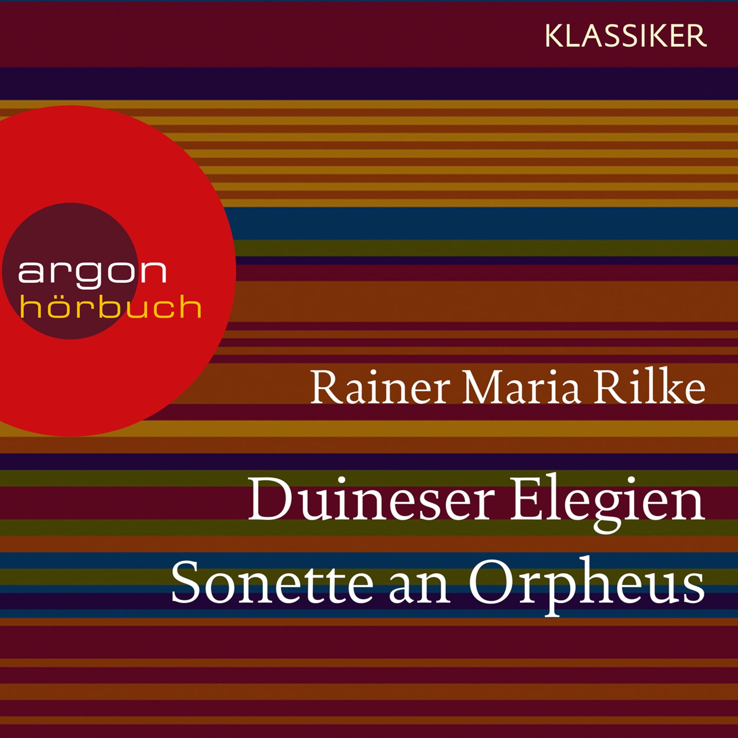 Duineser Elegien / Sonette an Orpheus (Ungekürzte Lesung)