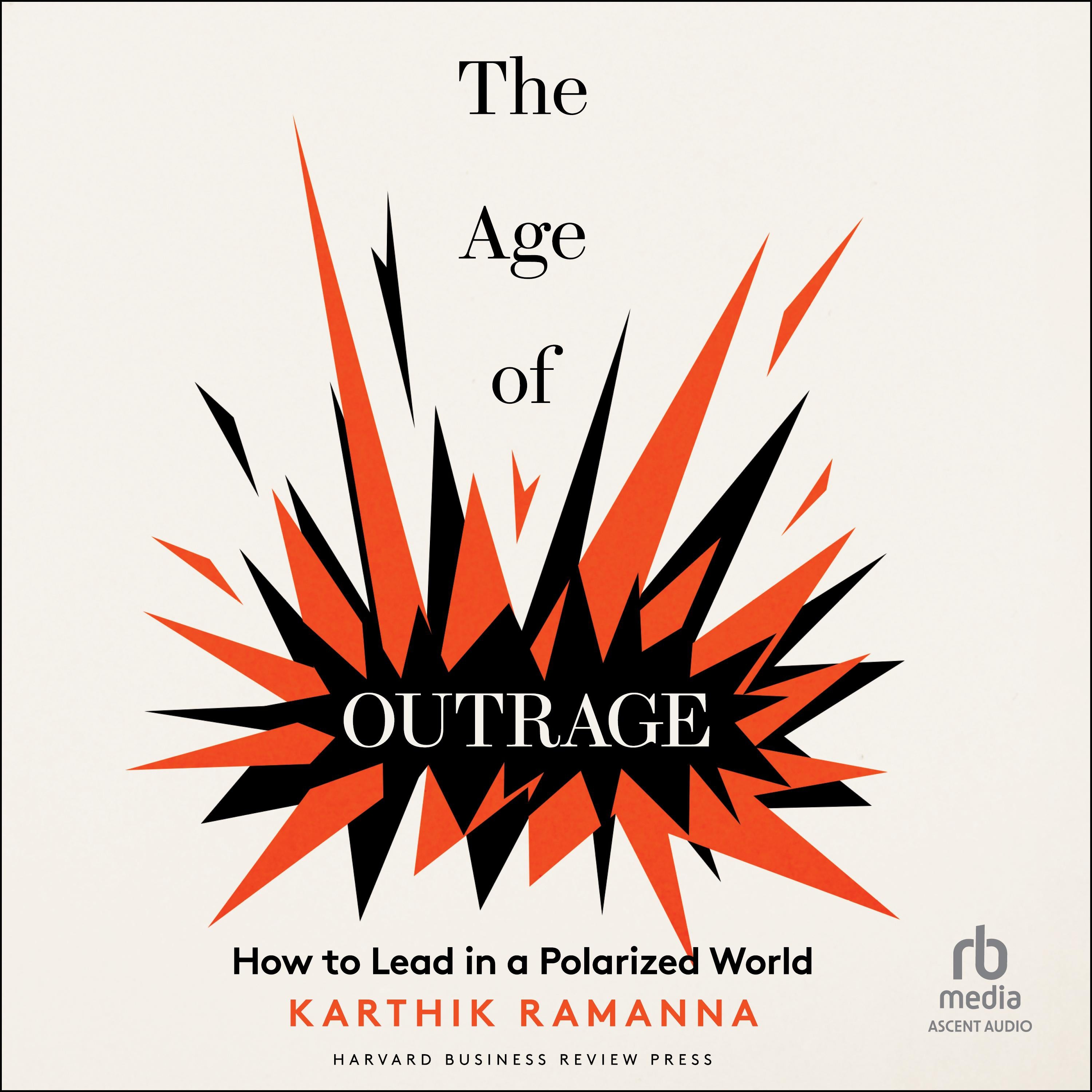 The Age of Outrage
