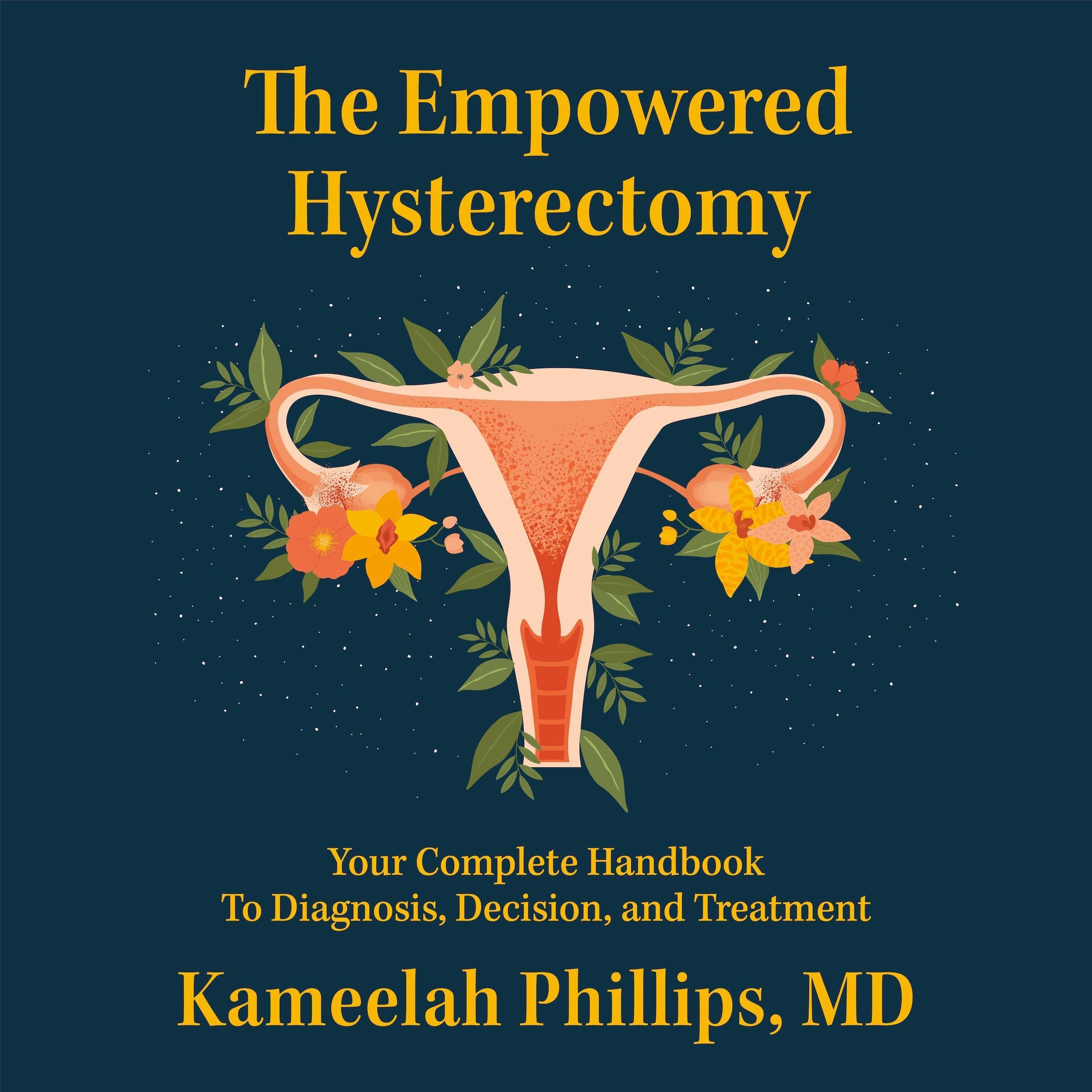 The Empowered Hysterectomy