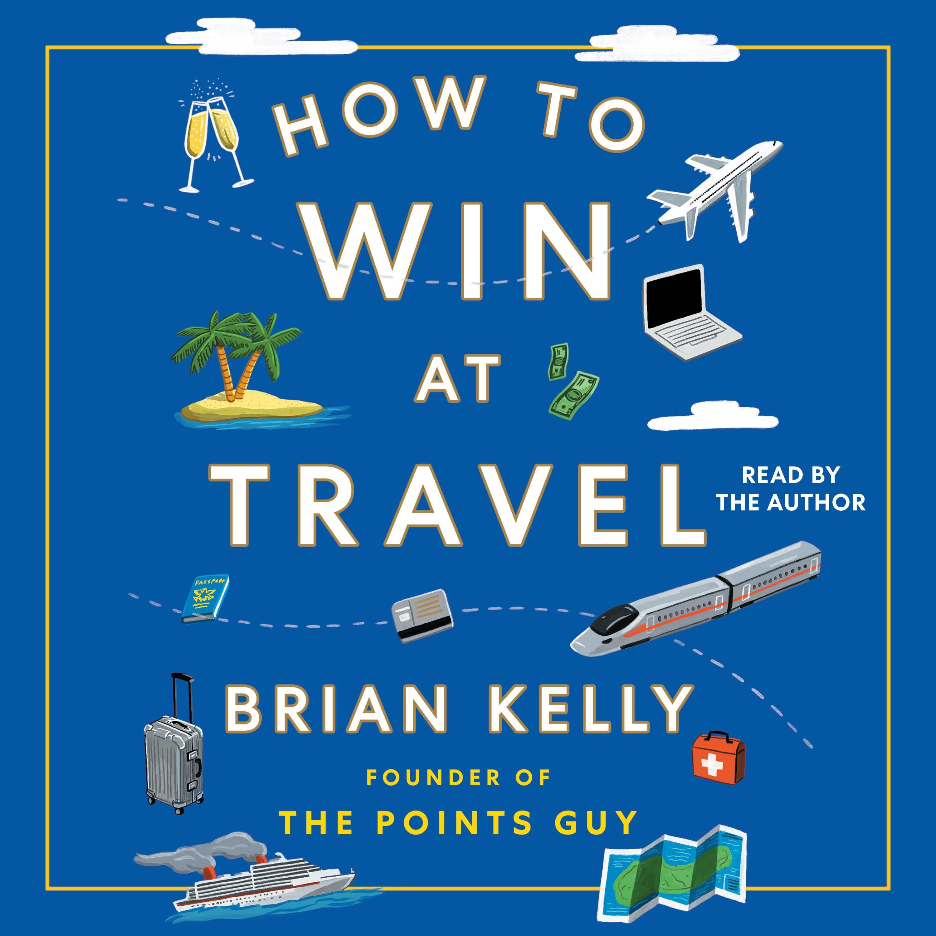How to Win at Travel