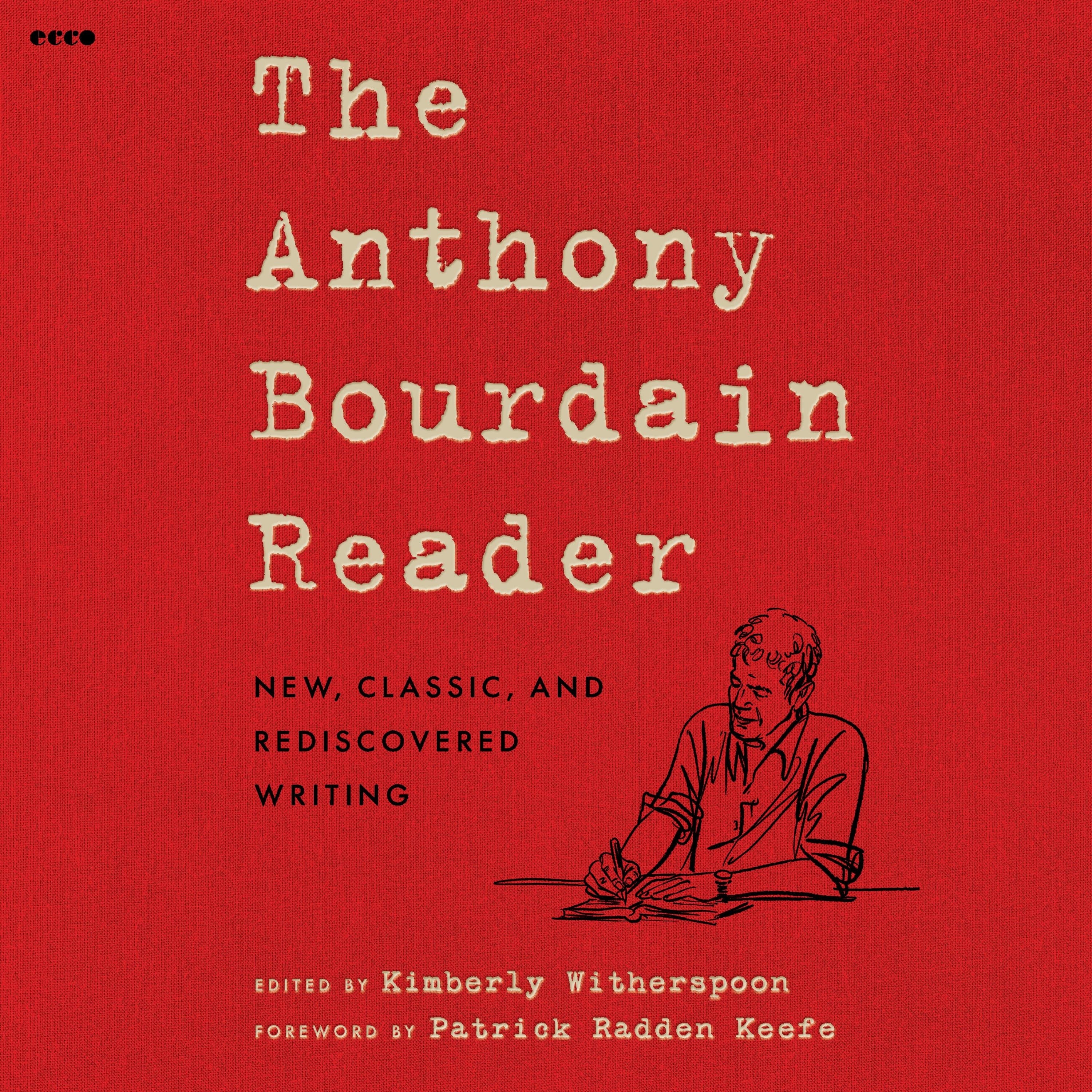The Anthony Bourdain Reader