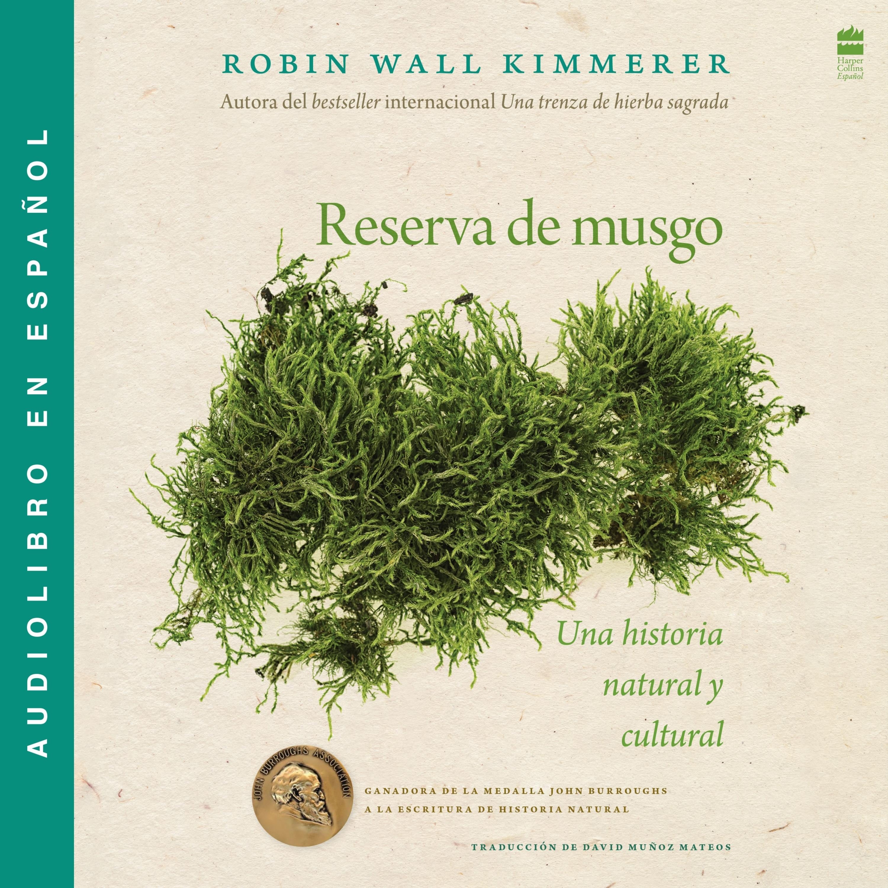 Reserva de musgo / Gathering Moss (Spanish Edition)
