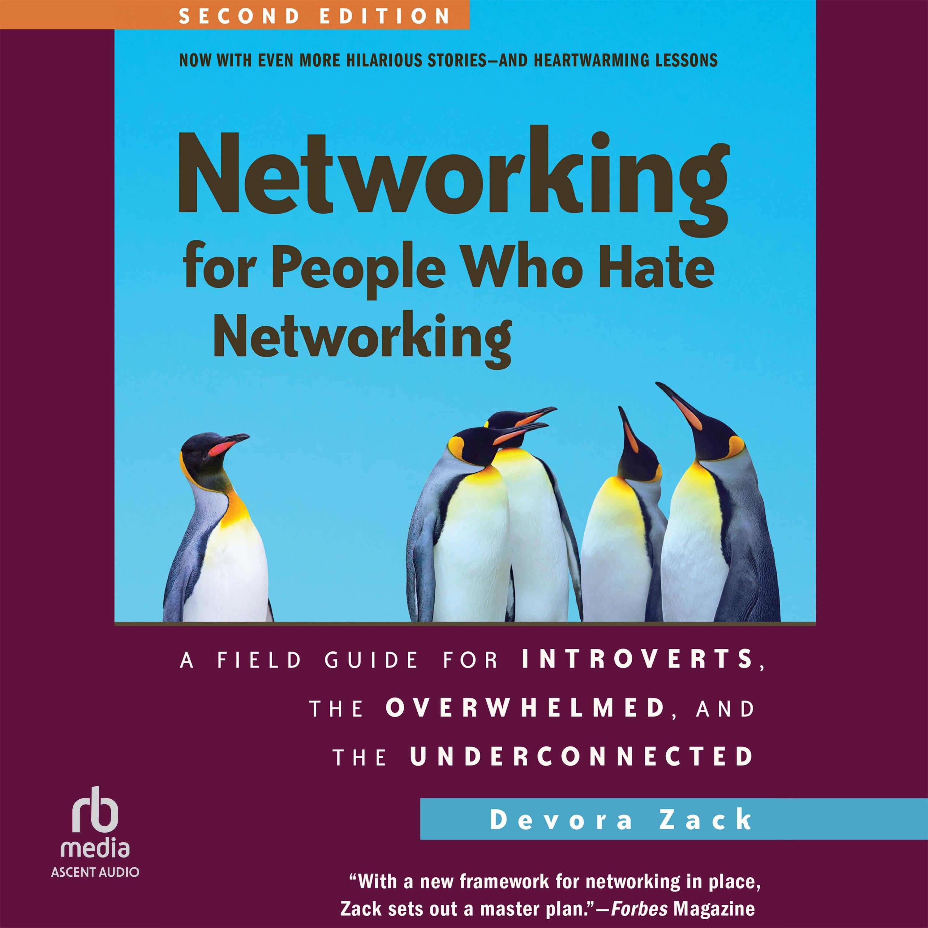 Networking for People Who Hate Networking, Second Edition