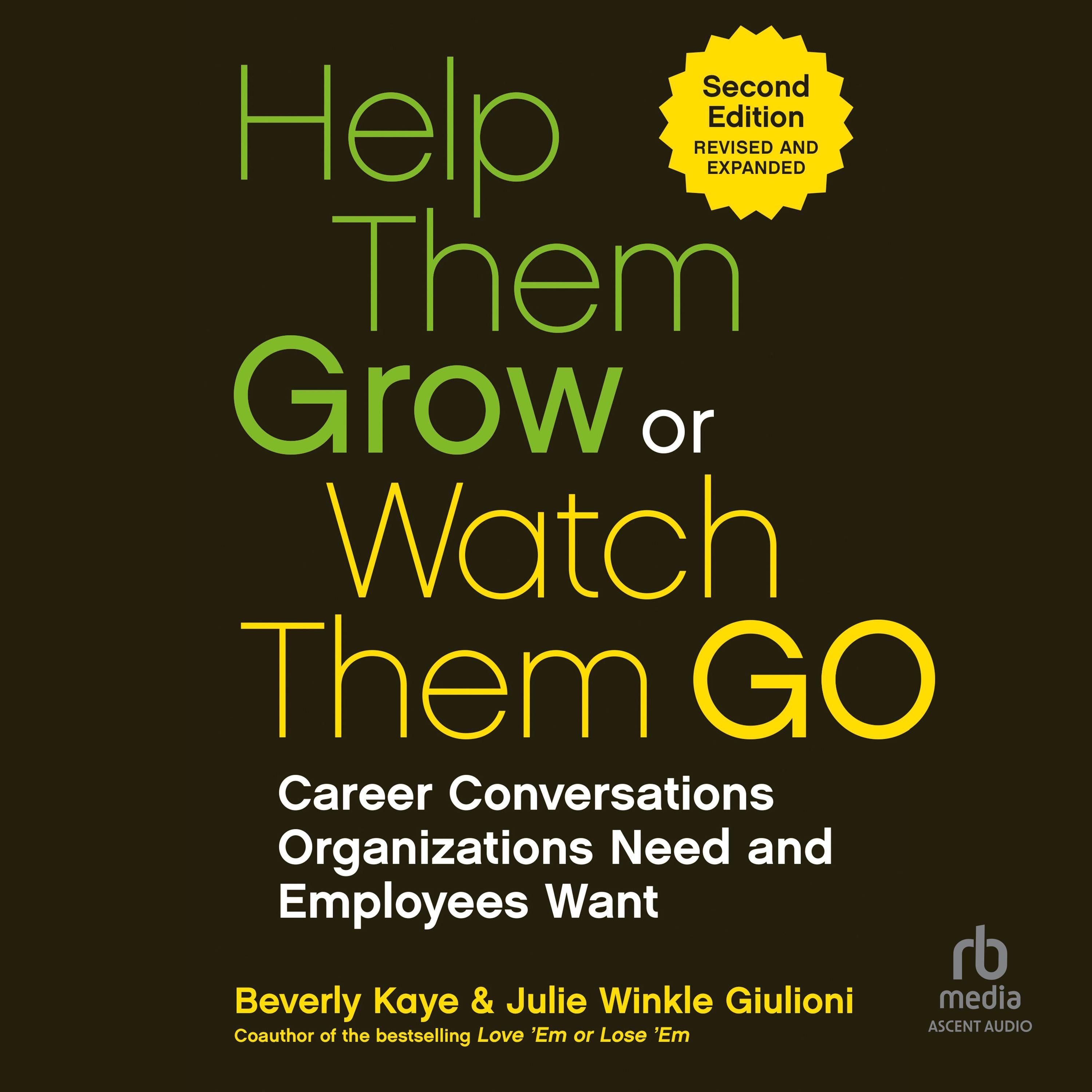 Help Them Grow or Watch Them Go, 2nd Edition