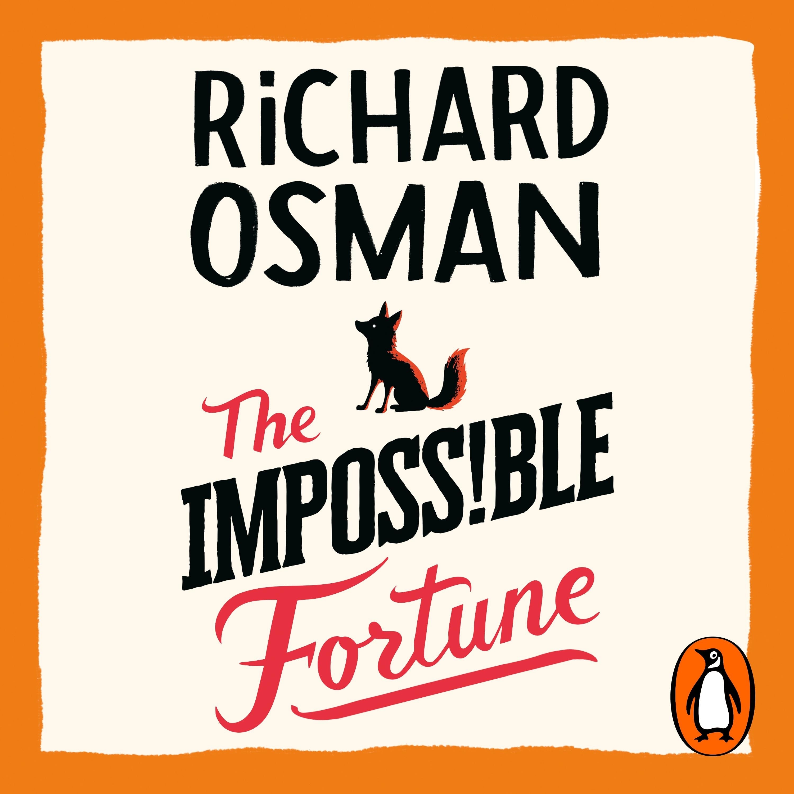 The Impossible Fortune