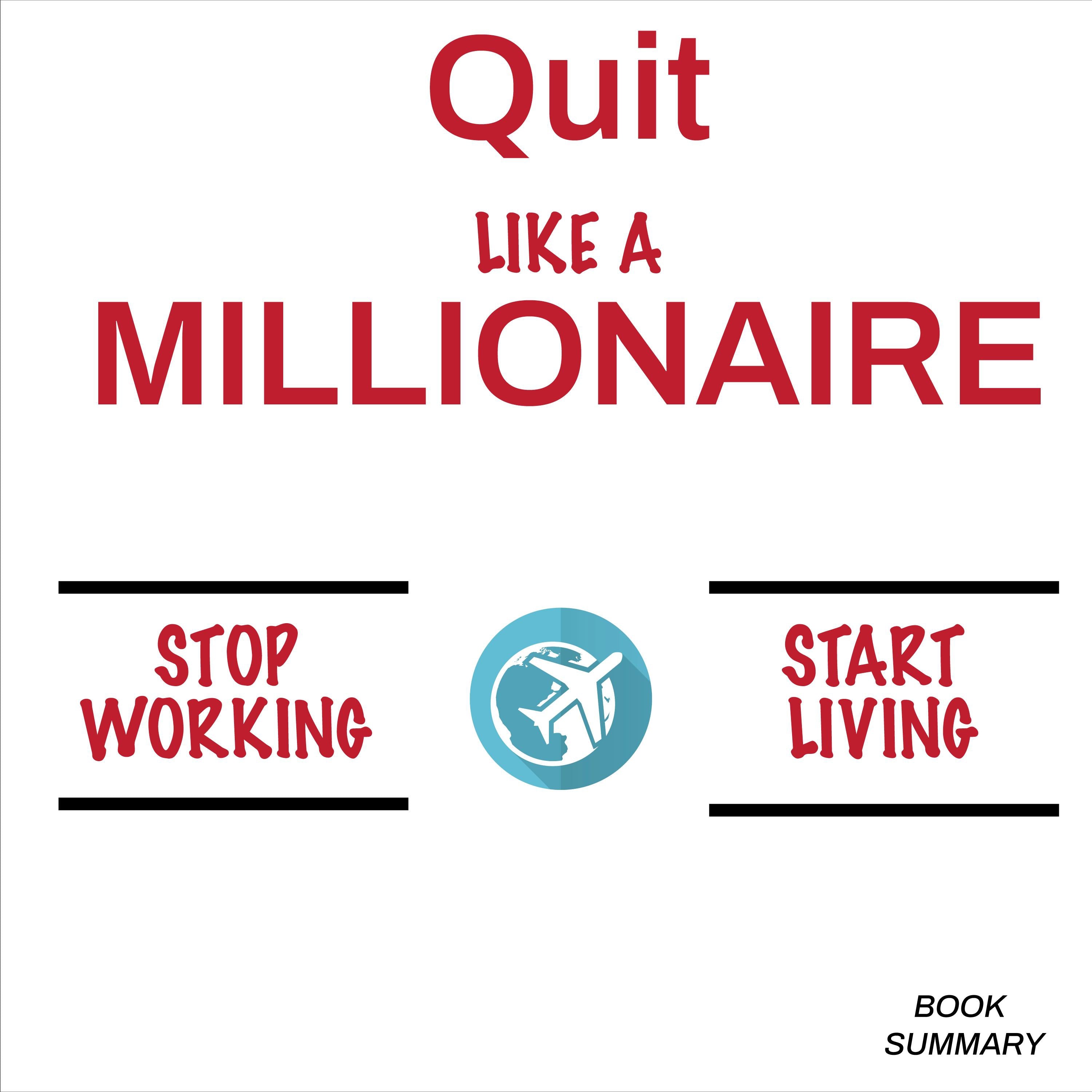 Quit Like a Millionaire