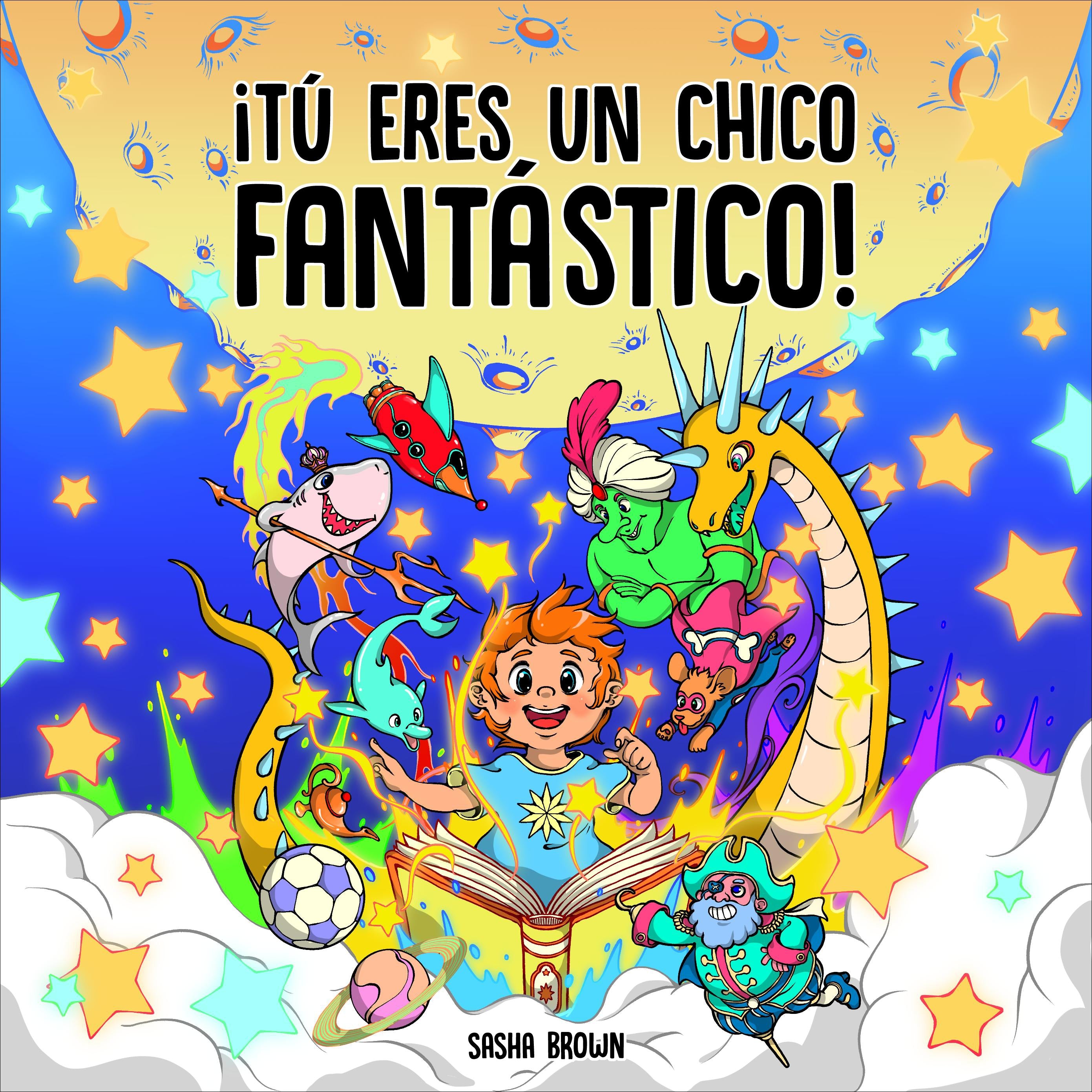 Tú Eres un Chico Fantástico