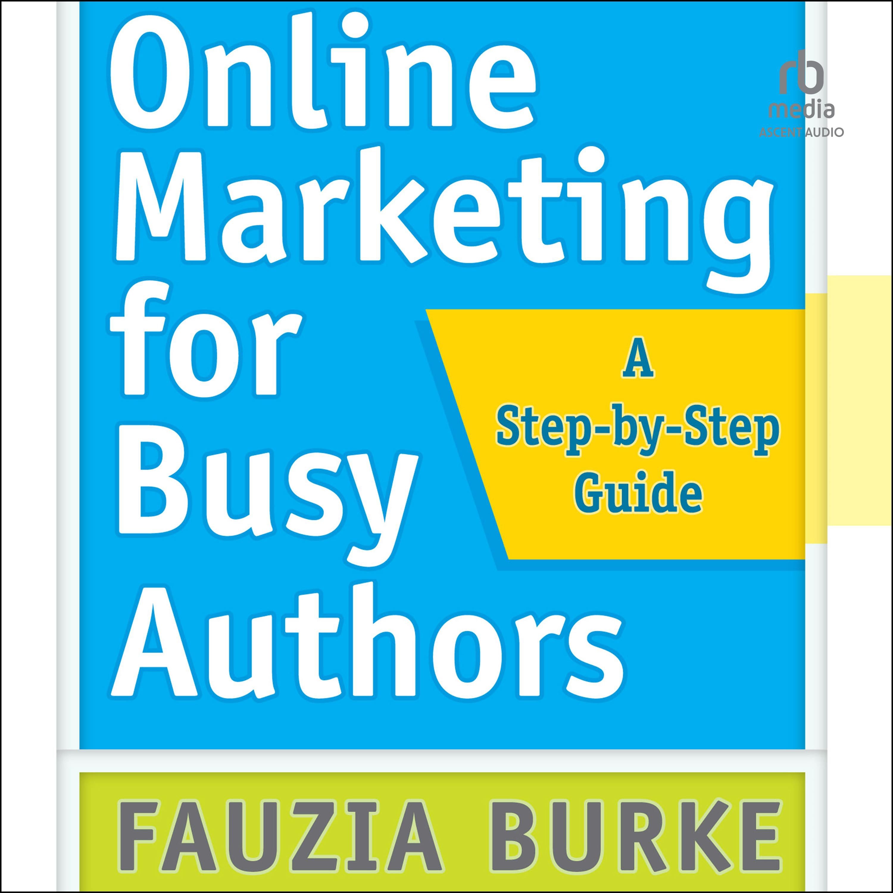 Online Marketing for Busy Authors