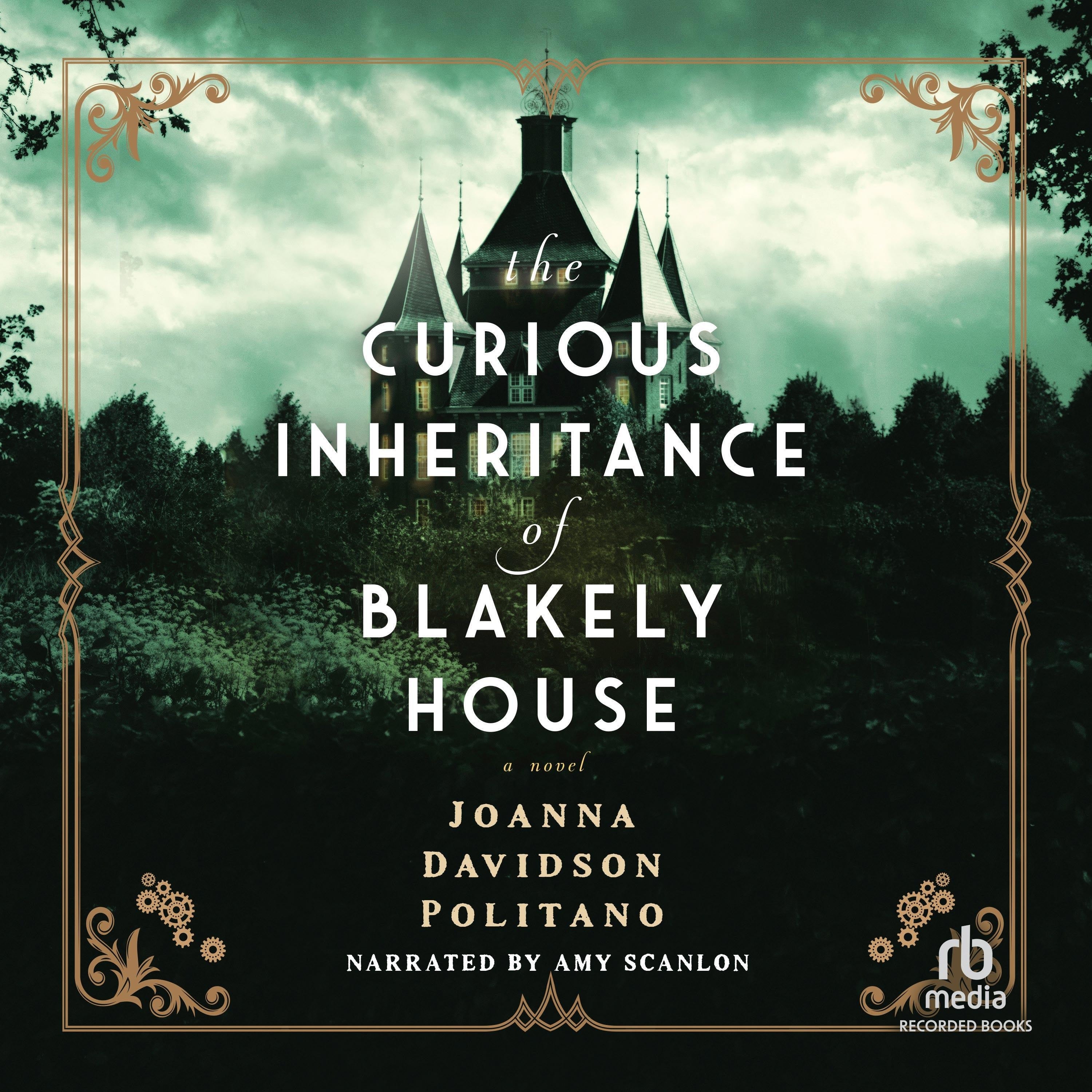 The Curious Inheritance of Blakely House