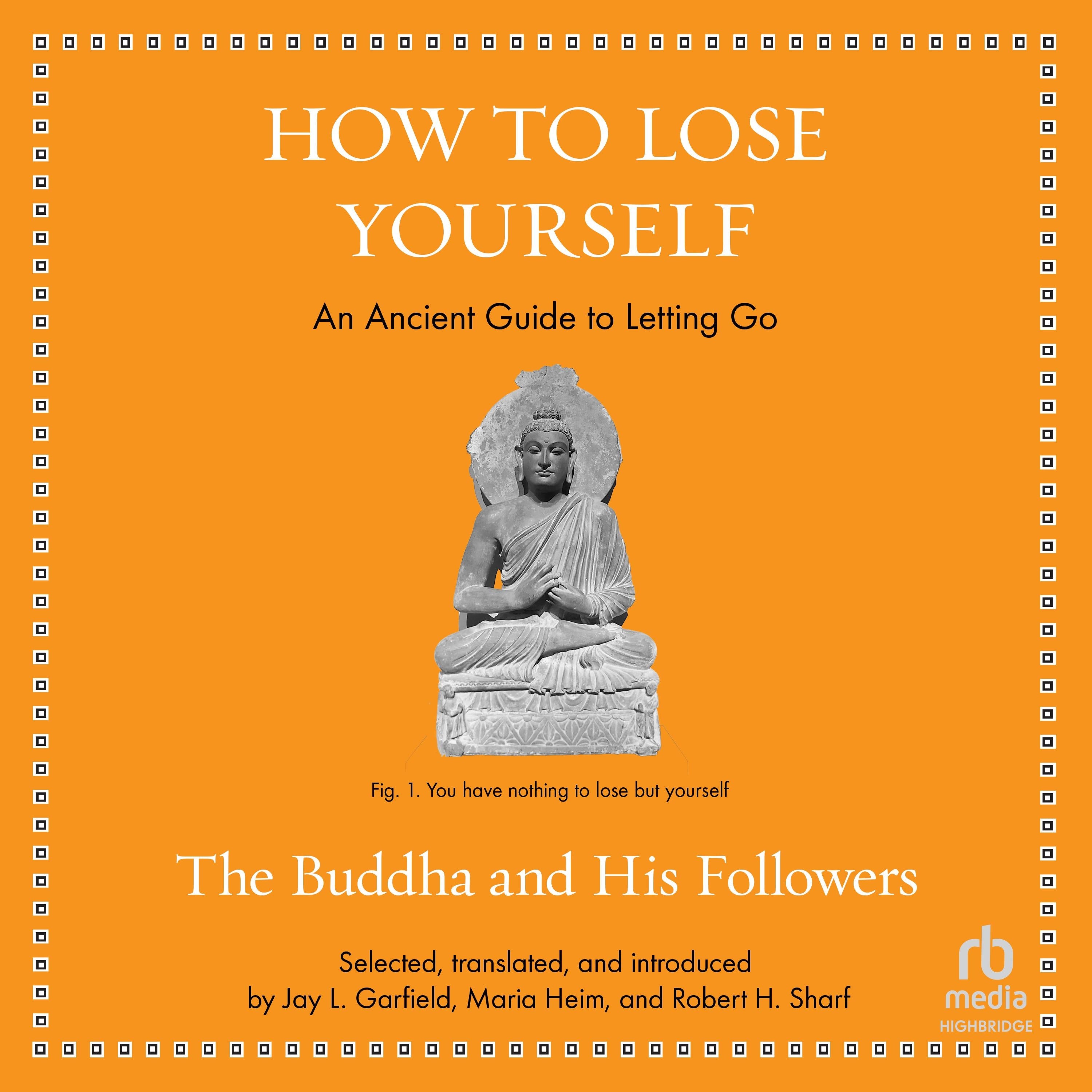 How to Lose Yourself