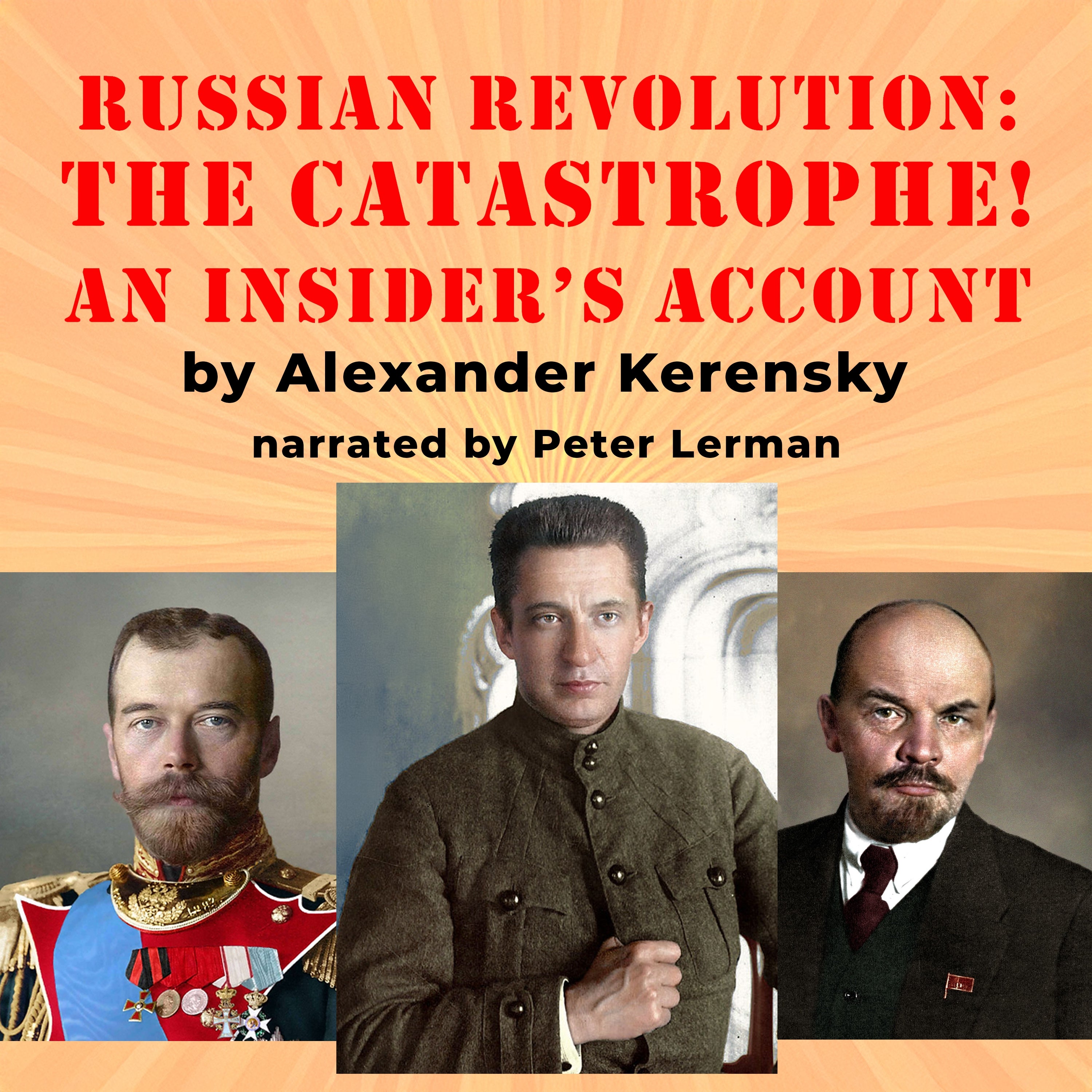 The Russian Revolution: The Catastrophe!