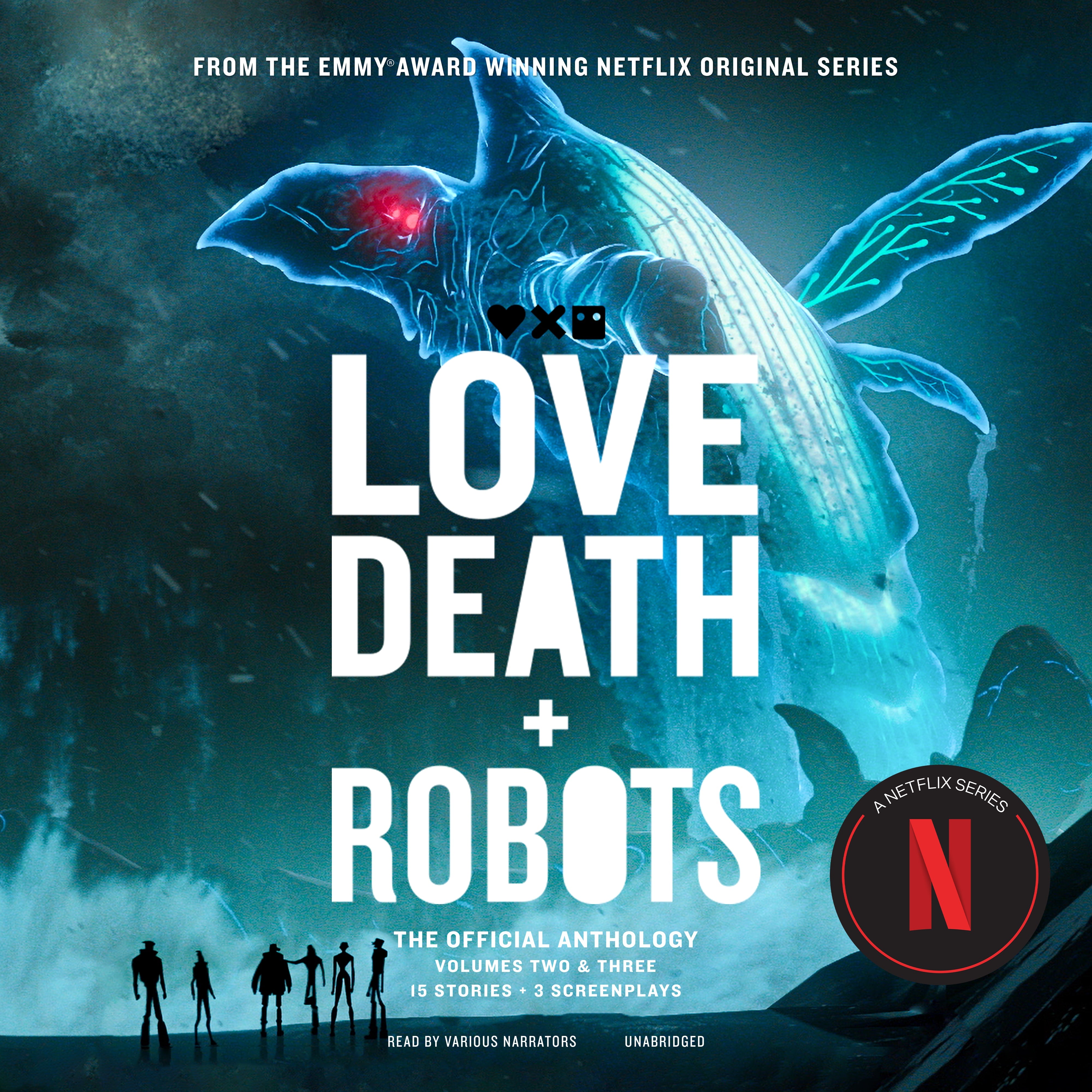 Love, Death + Robots: The Official Anthology: Volume 2 &amp; 3