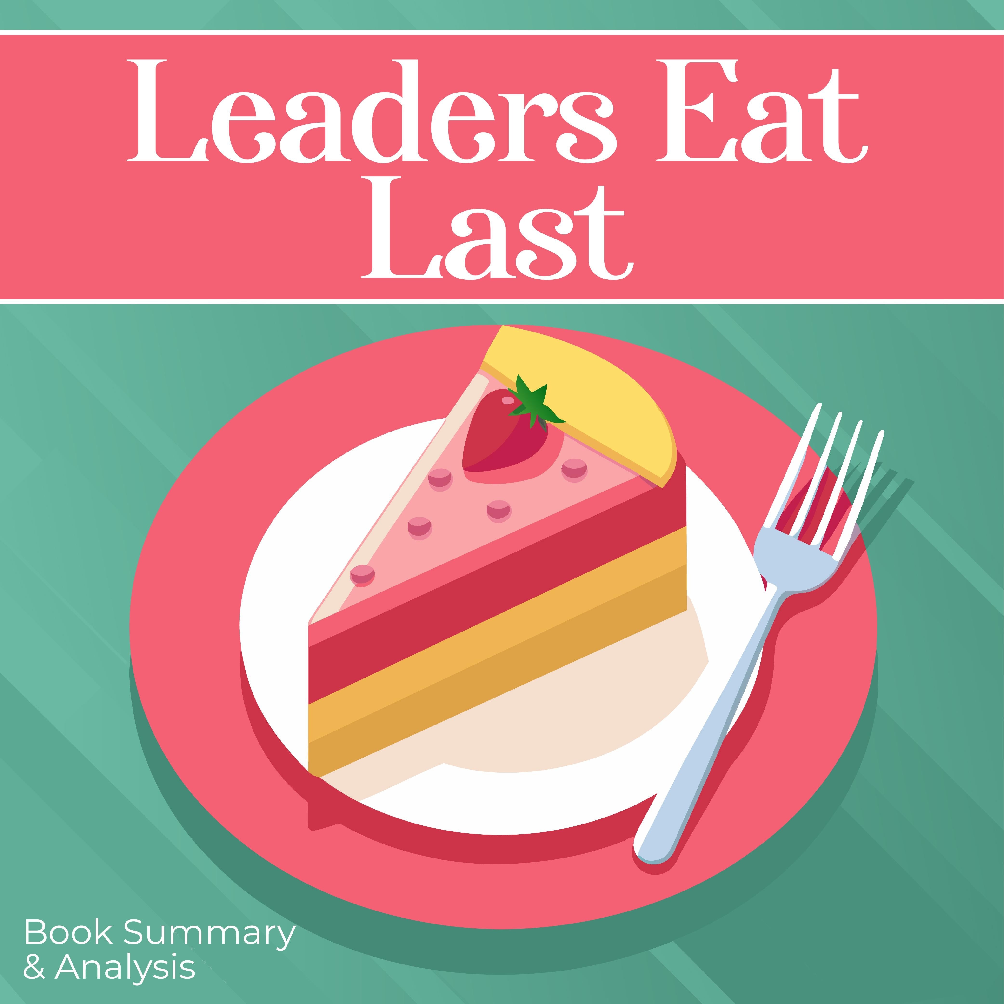 Leaders Eat Last: Book summary & analysis