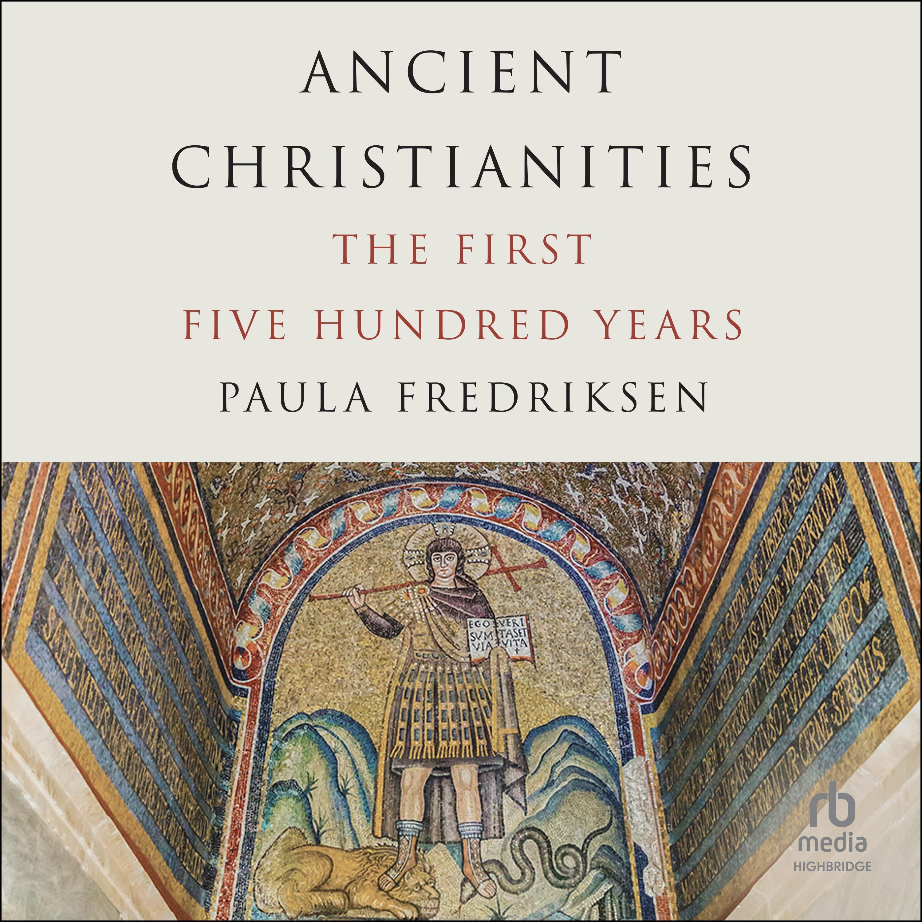 Ancient Christianities