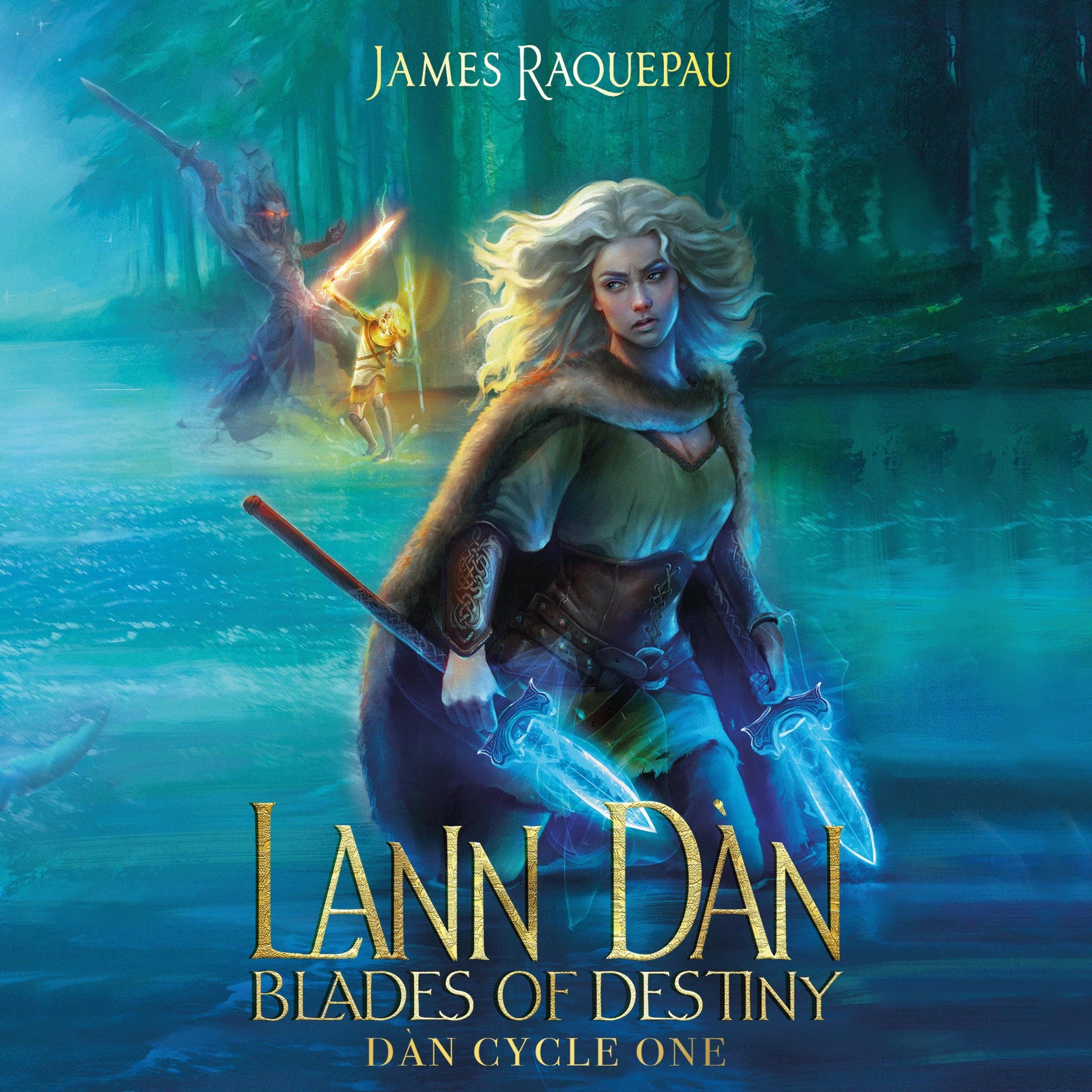 Lann Dàn - Blades of Destiny