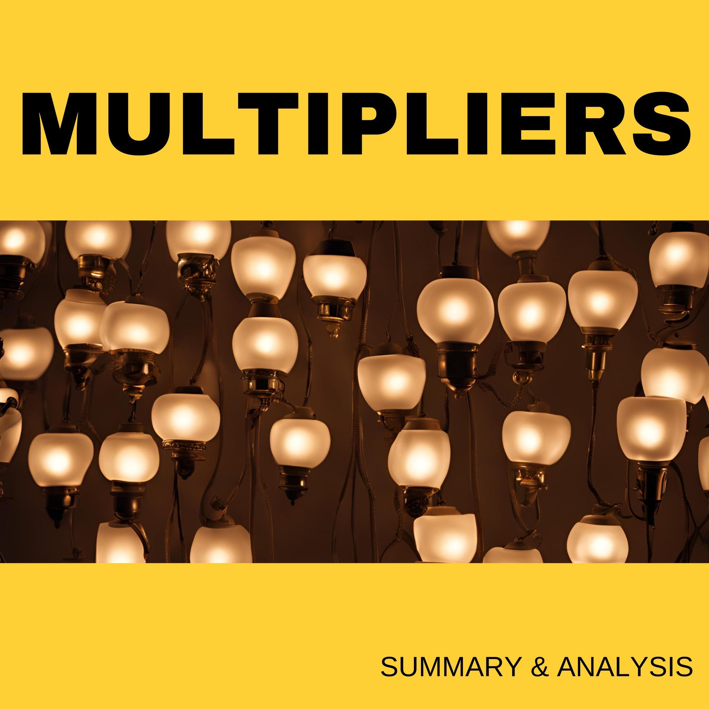 Multipliers: Book summary & analysis