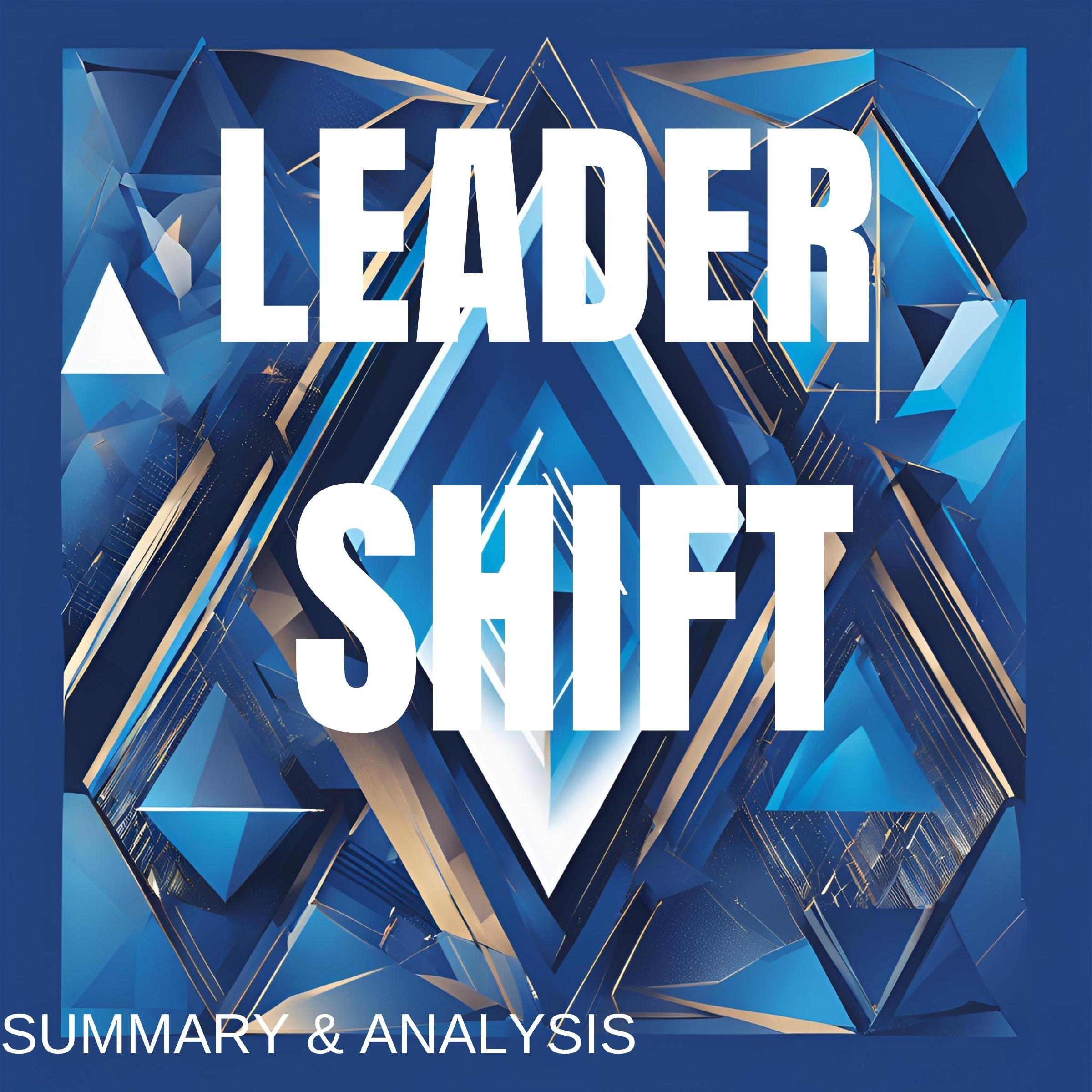 Leadershift: Book summary & analysis