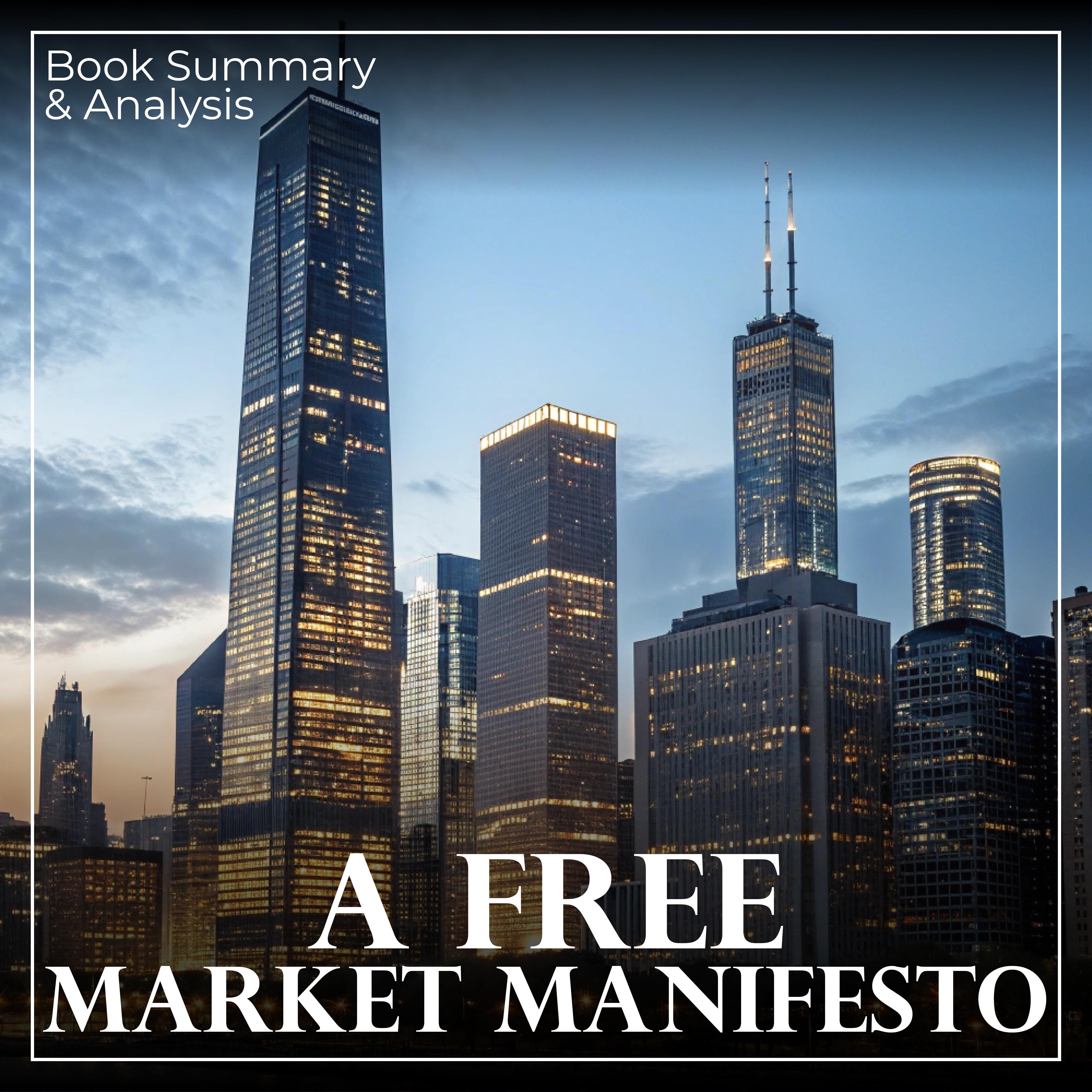 A Free Market Manifesto