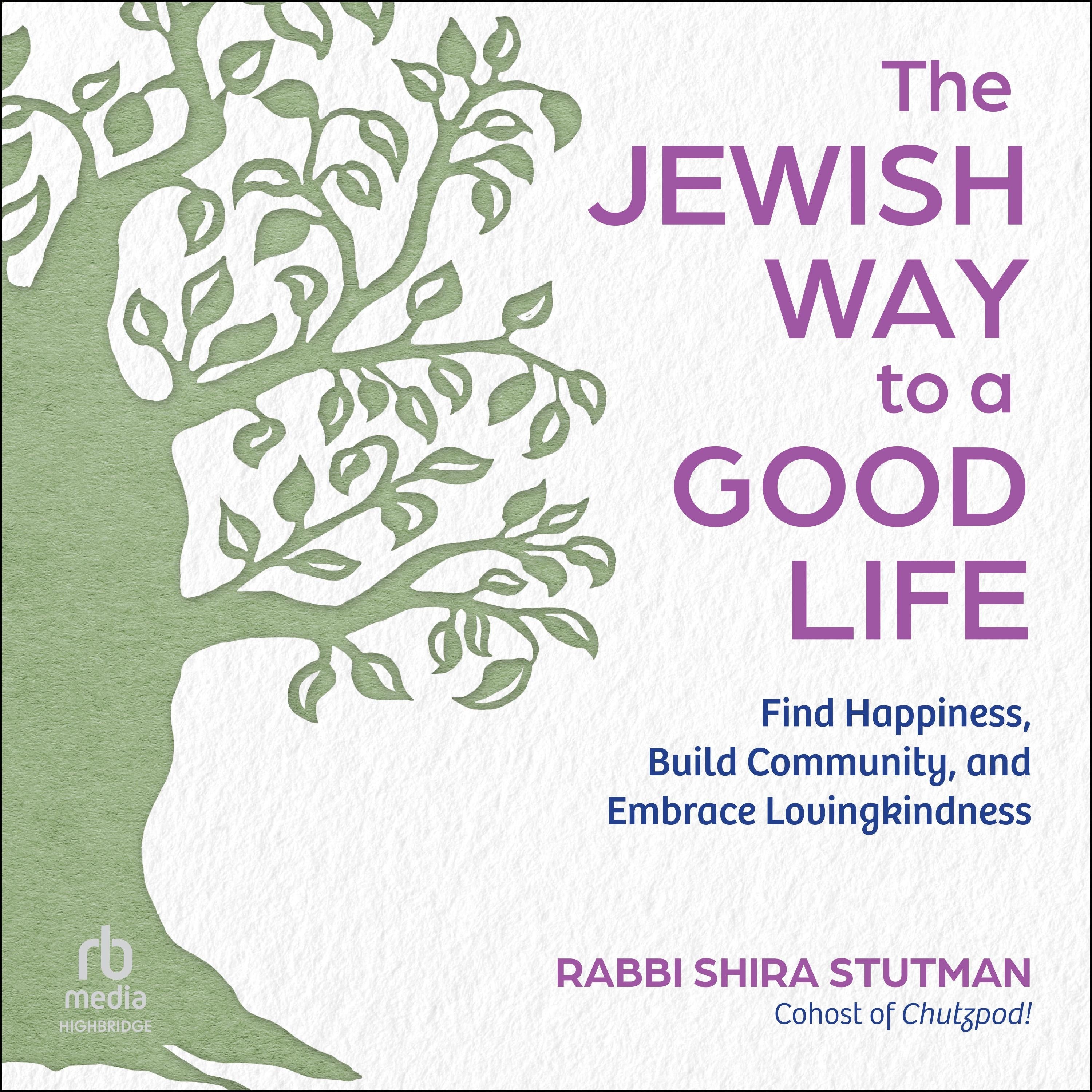 The Jewish Way to a Good Life
