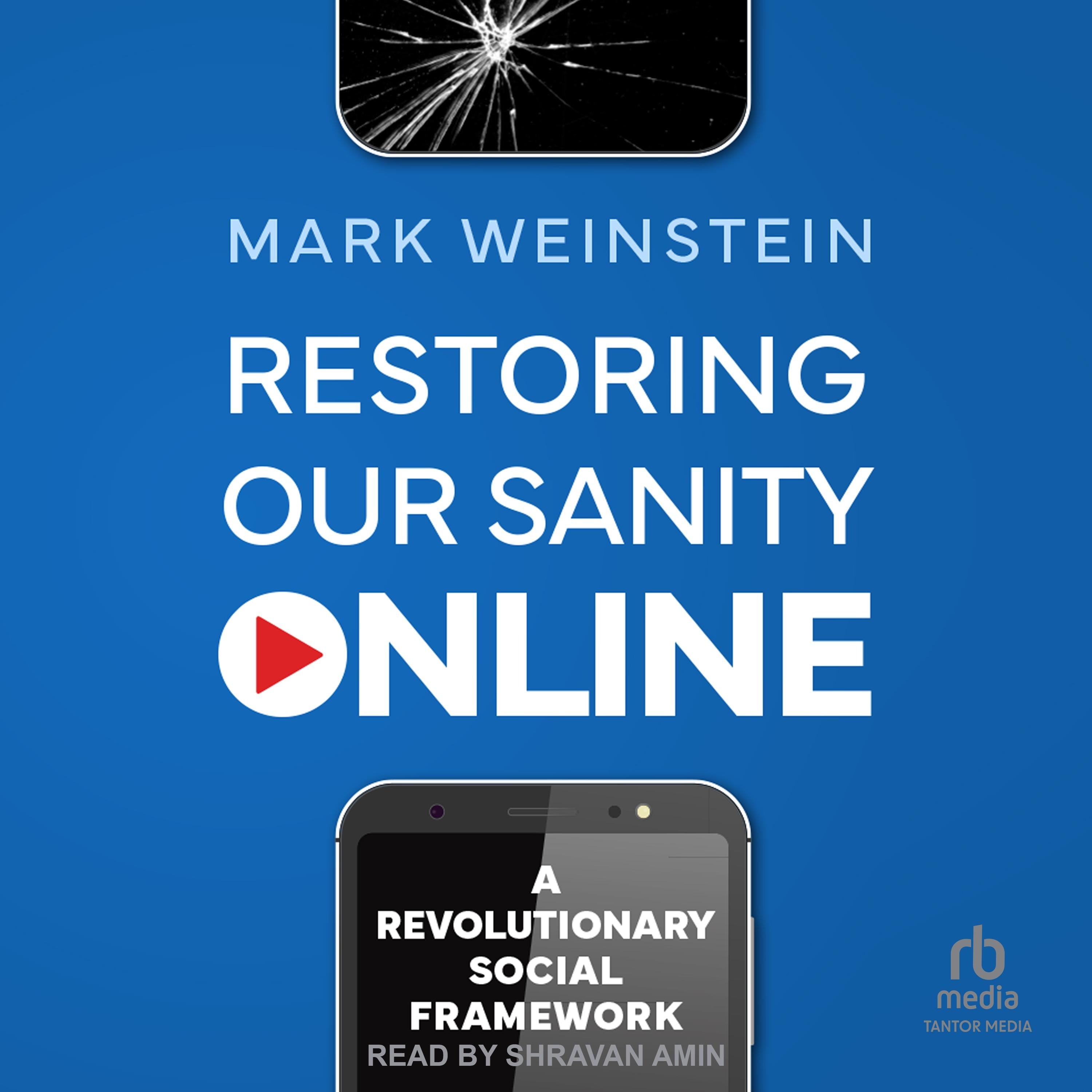Restoring Our Sanity Online