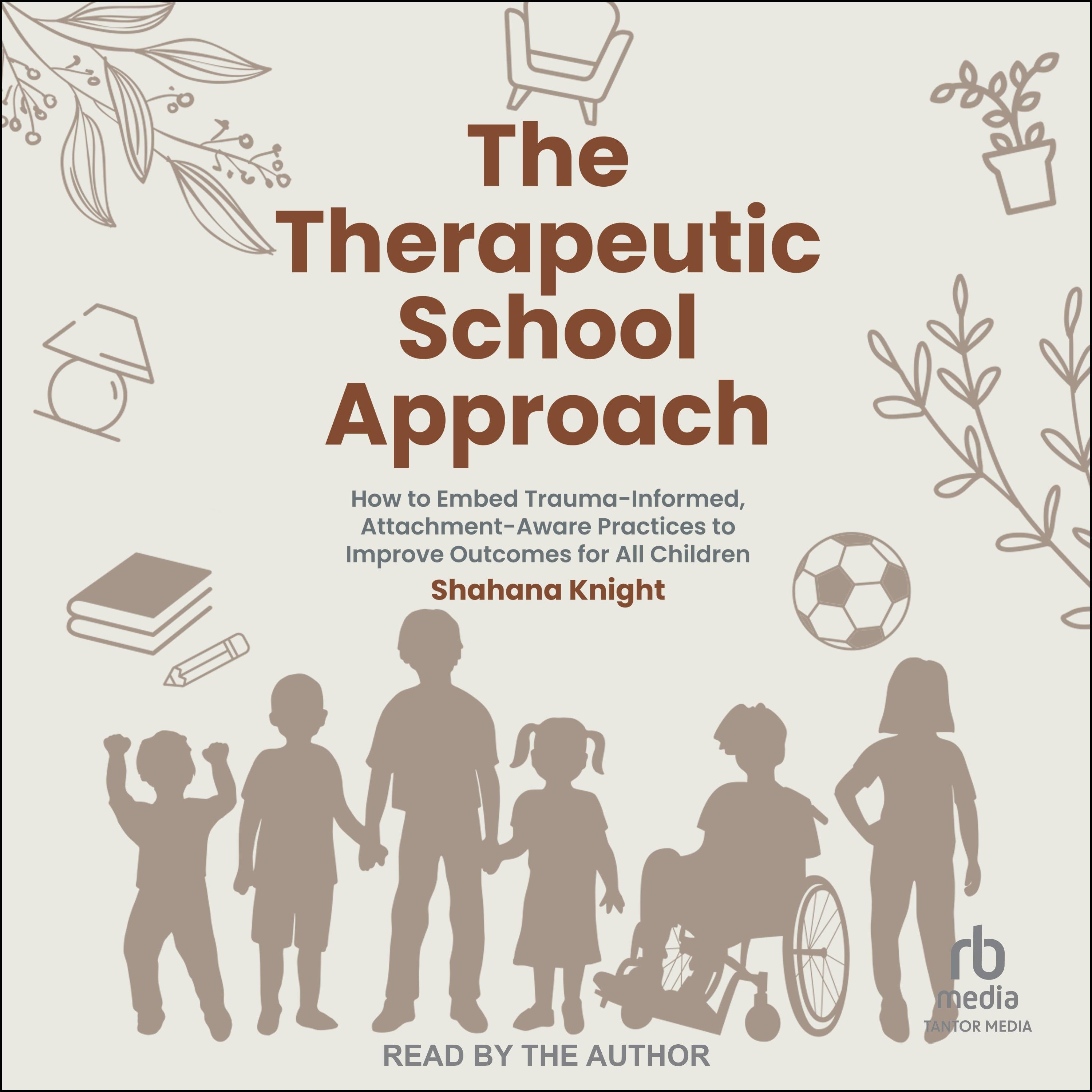 The Therapeutic School Approach