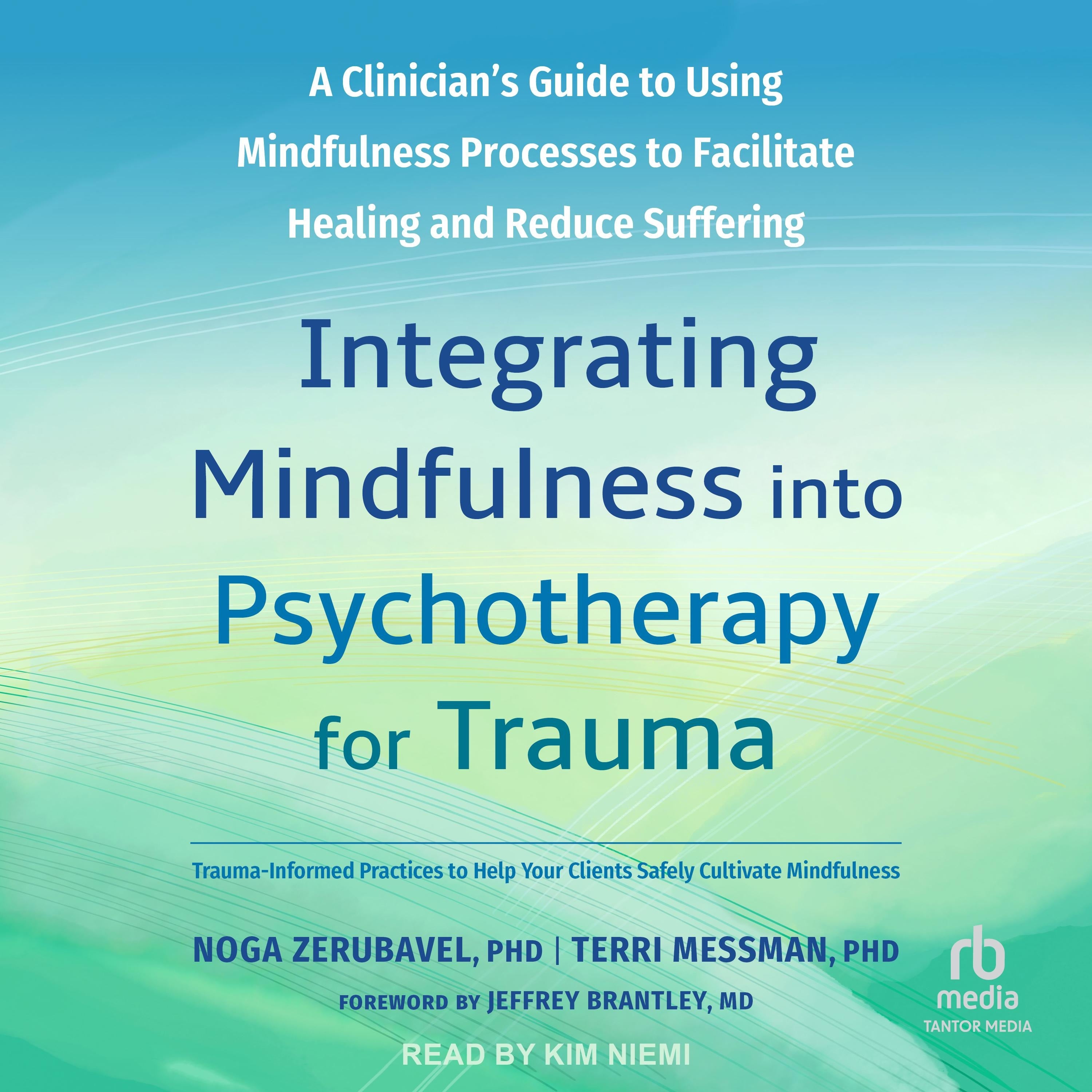Integrating Mindfulness into Psychotherapy for Trauma