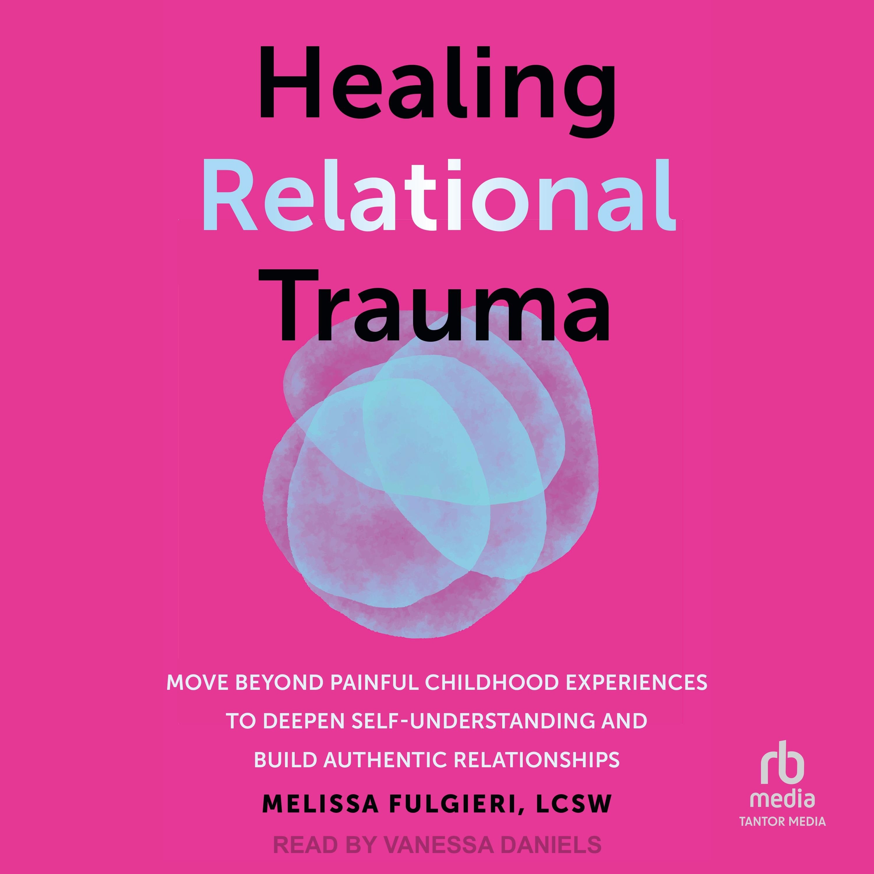 Healing Relational Trauma