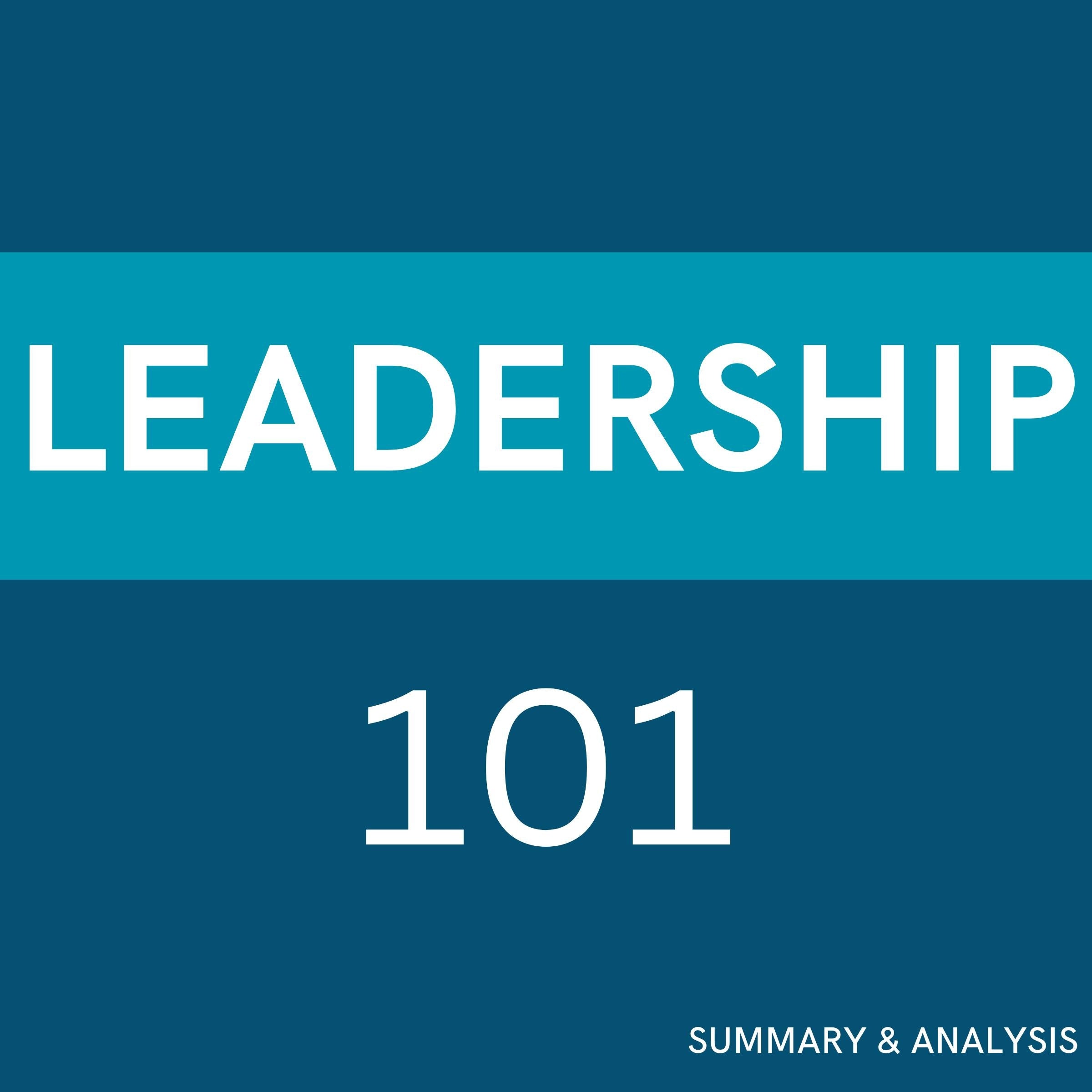 Leadership 101: Book summary & analysis